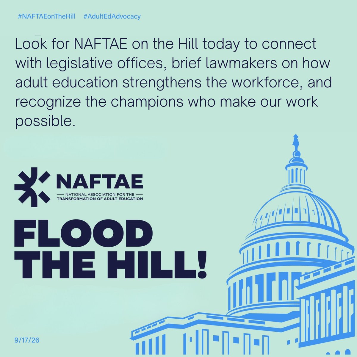 NAFTAE_org's tweet photo. Adult education is on Capitol Hill today. 🇺🇸💚

☕ Breakfast: 9:30 ET
🏛️ Briefing: 11:00 ET
📣 Congressional meetings: 12:30 to 5:00 ET
Advocates from across the country are meeting directly with lawmakers to make the case for adult education.
Follow #FloodTheHill #NAFTAEonTheHill

@VobornikErin