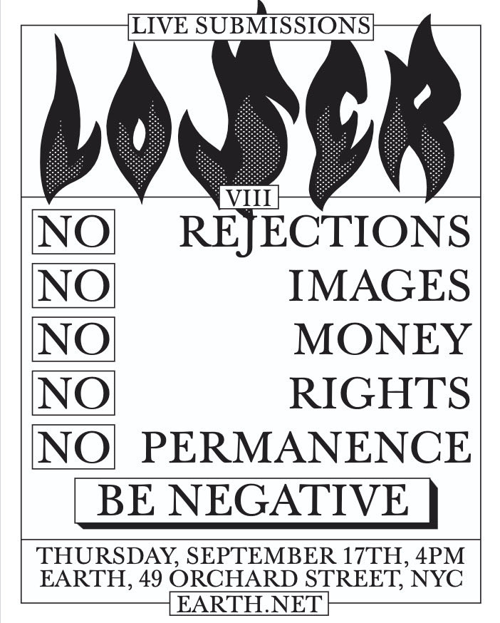 conorhultman's tweet photo. Loser VIII submissions will happen live at Earth (49 Orchard St, NYC) on Thursday, September 17th. 4 PM-9 PM.

Come prepared to send your writing electronically and read it aloud. When 200 pages are filled, the volume will be available to order.

I think it will be livestreamed. https://t.co/ajdlYSP8RZ