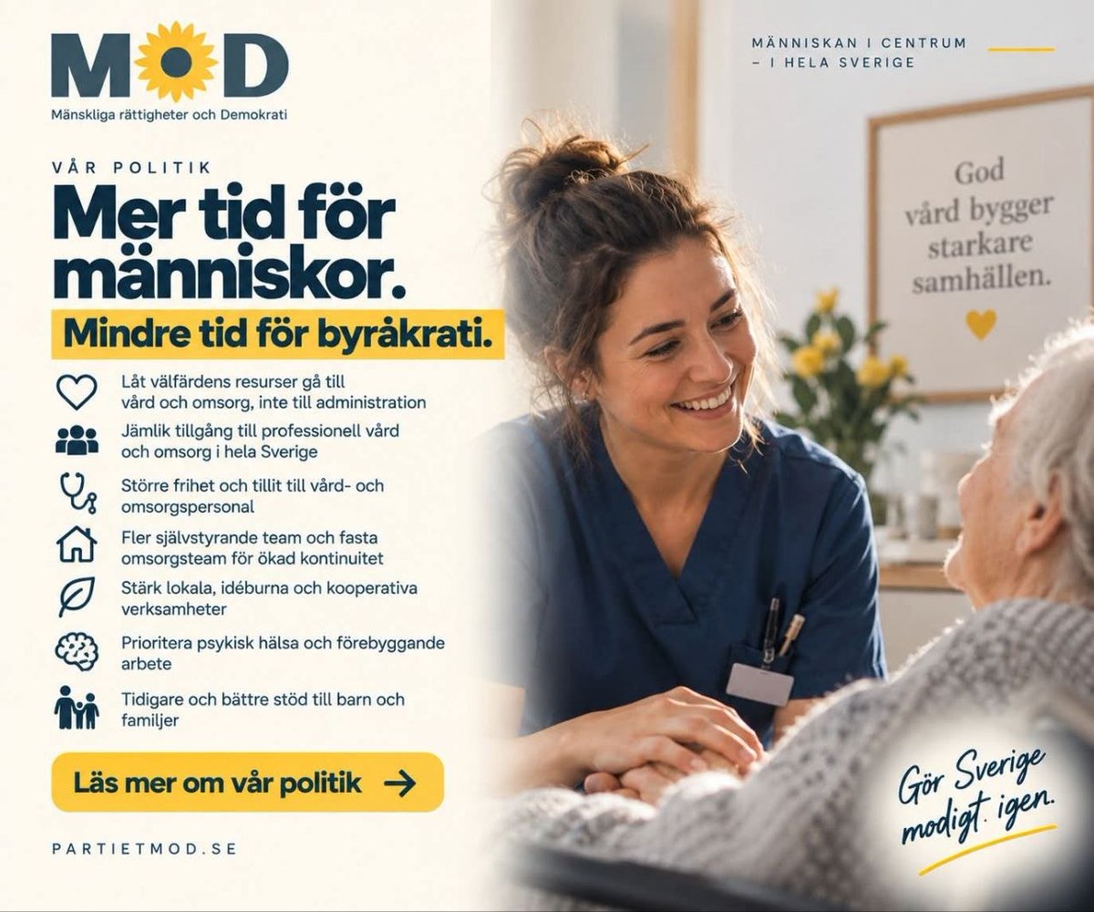 PartietMoD's tweet photo. ❤️ Mer tid för människor. Mindre tid för byråkrati.
Vård och omsorg ska finnas där för människan, inte för systemen runt omkring henne.
I dag försvinner för mycket av välfärdens tid och resurser till administration, rapportering och centralisering. MoD vill flytta ansvar, resurser och beslut närmare patienter, brukare och personal. 

MoD vill:
❤️ Låta välfärdens resurser gå till vård, skola och omsorg framför onödig administration
🇸🇪 Garantera jämlik tillgång till professionell vård och omsorg i hela Sverige
👩‍⚕️ Ge vård- och omsorgspersonal större frihet och tillit i sitt arbete
🤝 Införa fler självstyrande team och fasta omsorgsteam för bättre kontinuitet och trygghet
🏡 Främja lokala, idéburna, kooperativa och medarbetarägda verksamheter
💻 Minska dubbelarbete och krångliga digitala system som stjäl tid från patienterna
🧠 Prioritera psykisk hälsa, förebyggande arbete och snabbare tillgång till samtalsstöd
👨‍👩‍👧 Ge barn och familjer tidigare och bättre samordnat stöd så att ingen faller mellan stolarna.

Vård och omsorg handlar ytterst om människor.
Mer kontinuitet. Mer närvaro. Mer tillit till professionerna. Och mer tid för den som faktiskt behöver vården.

Människan ska stå i centrum.

👉 Läs hela MoDs politik om vård och omsorg:
https://t.co/XEIAfWC8TX 

📣 Tycker du att fler perspektiv behövs i samhällsdebatten? Dela gärna inlägget så att fler får ta del av vår politik.

🗳️ Har du redan förtidsröstat? Du kan ändra din röst genom att rösta på nytt i din vallokal på valdagen 13 september.

#MoD #Vård #Omsorg #Sjukvård #Äldreomsorg #PsykiskHälsa #Välfärd #Val2026