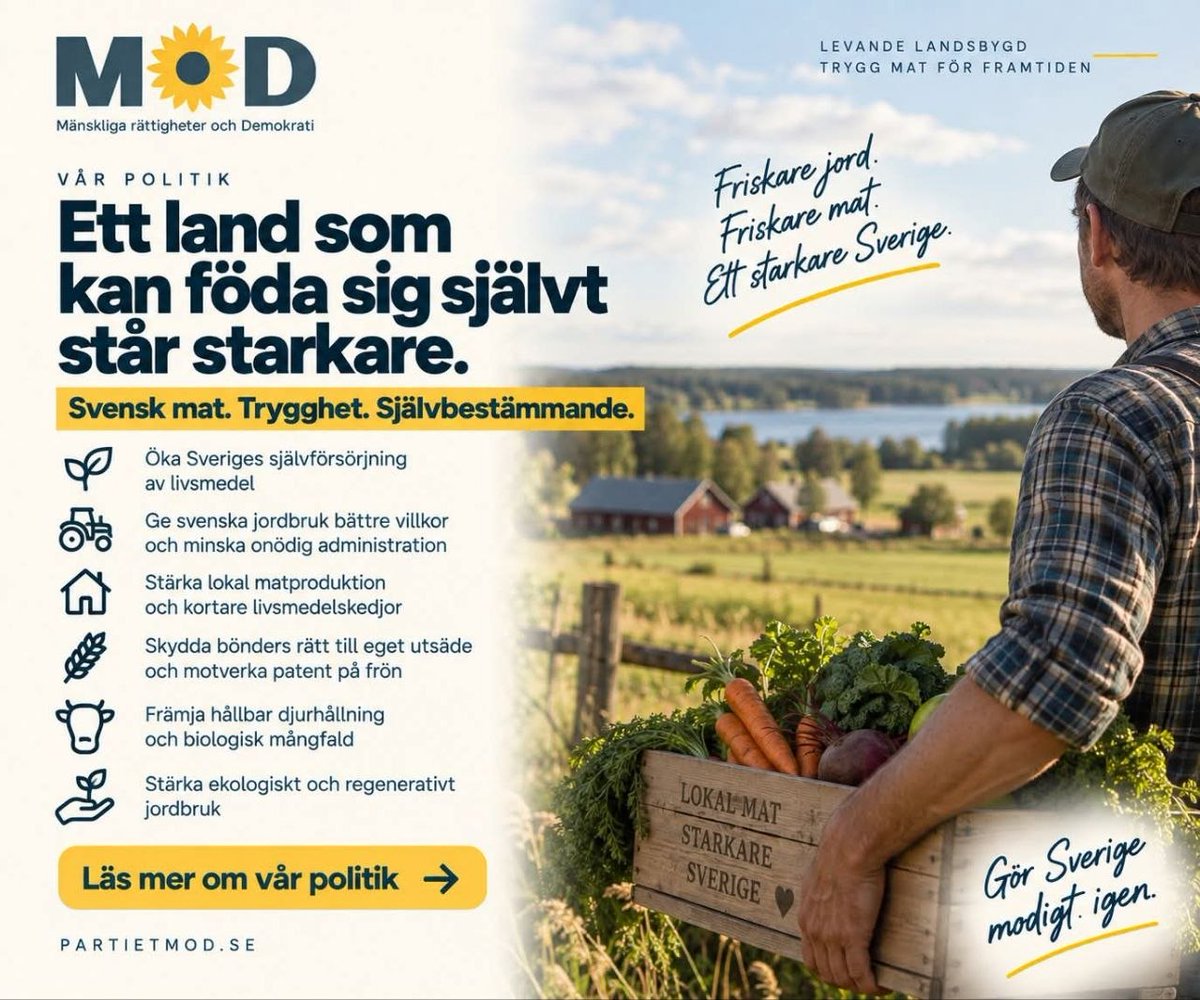 PartietMoD's tweet photo. 🌾 Ett land som kan föda sig självt står starkare.
Mat är mer än en vara. Det är hälsa, beredskap och självbestämmande.
MoD vill minska Sveriges sårbarhet och bygga ett livsmedelssystem med fler svenska bönder, mer lokal produktion och kortare vägar från jord till bord. 

MoD vill:
🇸🇪 Öka Sveriges självförsörjning av livsmedel
🚜 Ge små och medelstora svenska jordbruk bättre villkor och minska onödig administration
🌱 Stärka ekologiskt, närproducerat och regenerativt jordbruk
🐄 Ge gräsbetande djurhållning och hållbara jordbruksformer bättre förutsättningar
🏡 Stärka lokal matproduktion, gårdsförsäljning och kortare livsmedelskedjor
🌾 Skydda bönders rätt att spara, använda och förädla eget utsäde och motverka patent på frön
🧬 Kräva tydlig märkning, spårbarhet och säkerhetsprövning av nya genetiska tekniker
🧪 Skärpa reglerna för bekämpningsmedel och fasa ut glyfosat i svensk livsmedelsproduktion
🐝 Stärka biologisk mångfald, jordhälsa och naturliga kretslopp. 

Svenska bönder producerar inte bara vår mat. De är en viktig del av Sveriges beredskap och självständighet.
Vi vill flytta makten över maten närmare bönderna, konsumenterna och lokalsamhällena.
Friskare jord. Friskare mat. Ett starkare Sverige. 🌱🇸🇪

👉 Läs hela MoDs politik om mat, jordbruk och självförsörjning:
https://t.co/BQZfPTADEA

📣 Tycker du att fler perspektiv behövs i samhällsdebatten? Dela gärna inlägget så att fler får ta del av vår politik.

🗳️ Har du redan förtidsröstat? Du kan ändra din röst genom att rösta på nytt i din vallokal på valdagen 13 september.

#MoD #SvensktJordbruk #Självförsörjning #SvenskMat #Lantbruk #Livsmedelsberedskap #Landsbygd #Val2026