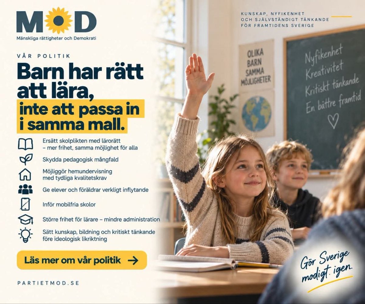 PartietMoD's tweet photo. 📚 Barn har rätt att lära, inte att passa in i samma mall.

Barn är olika. De lär sig på olika sätt, i olika takt och har olika behov. MoD vill därför flytta fokus från standardisering och detaljstyrning till kunskap, nyfikenhet och självständigt tänkande.

MoD vill:
📖 Ersätta skolplikten med en lagstadgad lärorätt, där alla barn garanteras utbildning men får större frihet kring hur den utformas
🌱 Skydda pedagogisk mångfald, exempelvis Montessori och Waldorf
🏡 Möjliggöra reglerad hemundervisning med tydliga kvalitetskrav och kunskapsuppföljning
🗳️ Ge elever och föräldrar verkligt inflytande över skolan
📵 Införa mobilfria skolor och minska överdriven skärmanvändning, särskilt för yngre barn
👩‍🏫 Ge lärare större professionell frihet och minska administration och detaljstyrning
🧠 Sätta ämneskunskap, bildning och kritiskt tänkande före ideologisk likriktning
🎨 Ge större utrymme åt praktiska, estetiska och kreativa ämnen
🤝 Stoppa nedmonteringen av folkhögskolor och folkbildning
🎓 Försvara universitetens och forskningens akademiska frihet. Partiet MoD

Skolans uppgift är större än att producera betyg.

Den ska ge människor kunskap, väcka nyfikenhet och utveckla förmågan att tänka självständigt, ifrågasätta och delta i demokratin.

Mer kunskap. Mer frihet. Mer bildning.

👉 Läs hela MoDs politik om utbildning och bildning:
https://t.co/KFlS4DBLL8

📣 Tycker du att fler perspektiv behövs i samhällsdebatten? Dela gärna inlägget så att fler får ta del av vår politik.

🗳️ Har du redan förtidsröstat? Du kan ändra din röst genom att rösta på nytt i din vallokal på valdagen 13 september.

#MoD #Skola #Utbildning #Bildning #Lärorätt #PedagogiskFrihet #Folkbildning #AkademiskFrihet #Val2026