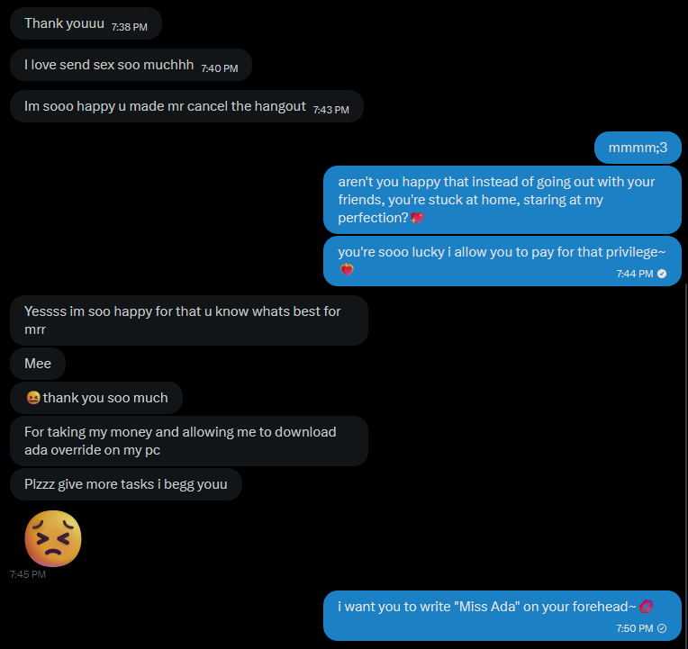 0xAdaOverride's tweet photo. it's over, dummy~ ever since you signed that cute ✨ownership contract✨, it's just never been the same anymore…💞

slowly but surely, you've been transformed into one of my docile bots.🤖 you don't have a name anymore~💖 just a 4-digit bot number indicating your position in the Network.

you know sending is the only way you're geting close to a woman, dummy~💕and sendsxx feels so fxcking good, doesn't it?💖

time to cancel your weekend plans, they're pathetic anyways.💋  your time is better spent home, on your knees, staring at my perfection.❤️‍🔥
