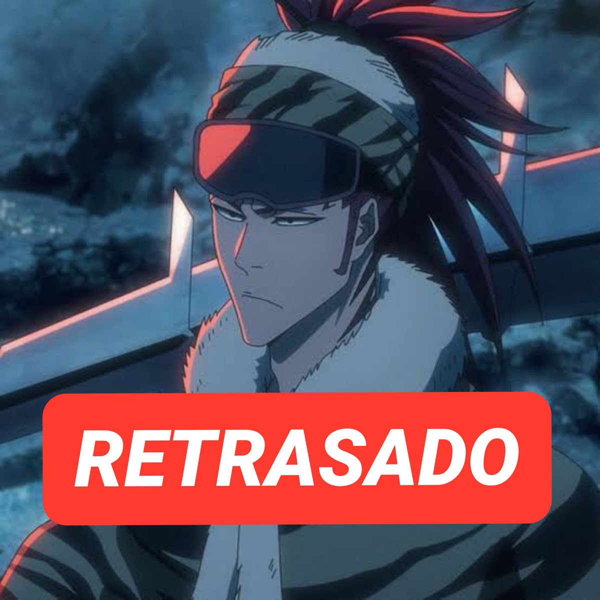 darko_hq's tweet photo. oficialmente se retrasan los últimos dos episodios de bleach https://t.co/9RPlh0xts9