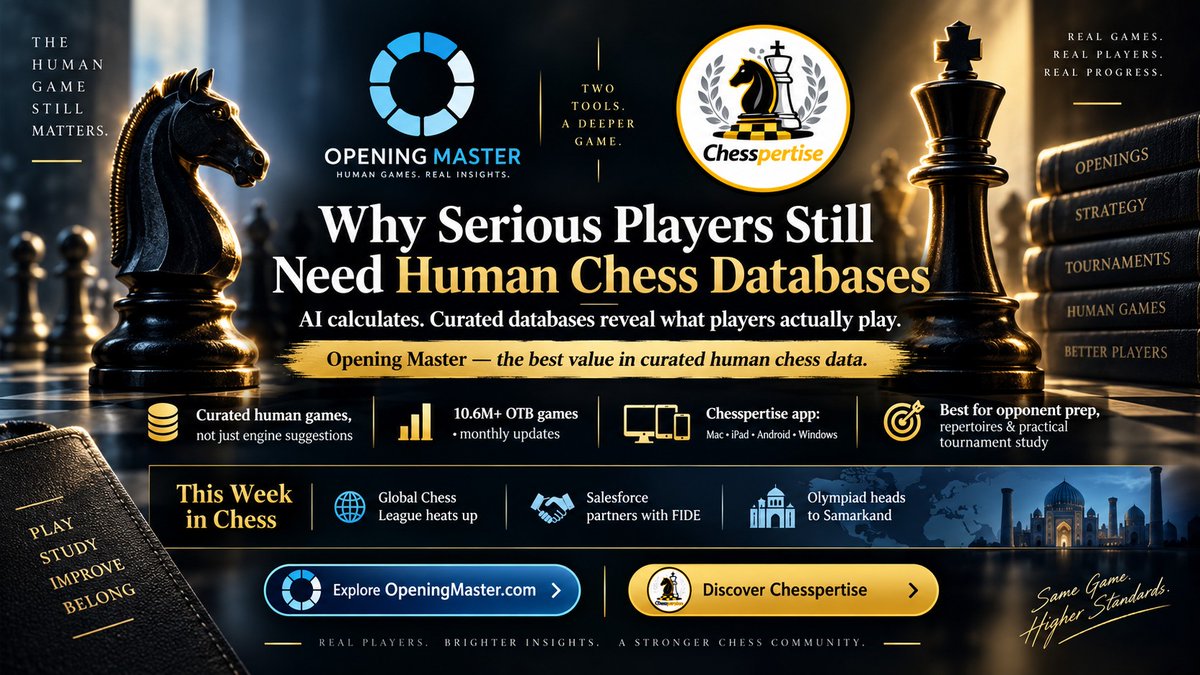 OpeningMaster's tweet photo. IN this article you will read that AI Can Calculate Chess but it cannot replace chess history. Why serious players still need a human chess database and Elon doesn’t know anything about chess. Plus extra: Opening Master September 2026 update, Global Chess League drama, Salesforce enters world chess, FIDE election heats up and the Chess Olympiad arrives in Samarkand. Welcome to September 2026.

More at: https://t.co/GcLl2fgAlO