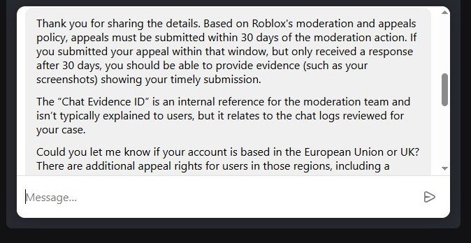 PapulandEnjoyer's tweet photo. Day 43 waiting for @Roblox @RobloxES @DavidBaszucki 

got banned July 31st
Roblox's own support bot recognized my case and confirmed that if I appealed within the 30 days but got an answer after 30 days, I have grounds to request a review

Finally some real progress after 43 days https://t.co/jbiL0lBOsP
