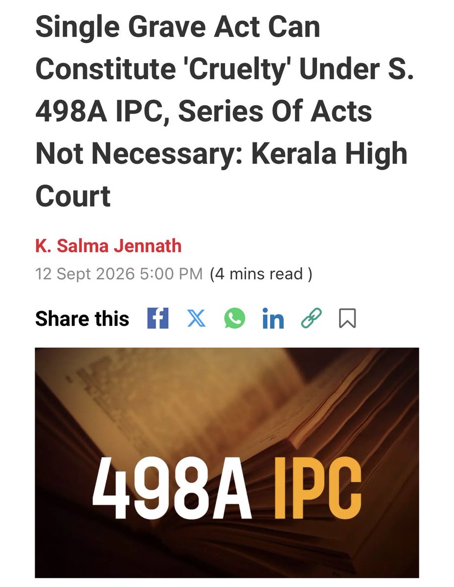 SamSiff's tweet photo. Just another excuse to make sure Husband is harassed and judiciary gets business …!

Kerala High Court just said one single “grave” act can be enough for 498A cruelty.

A series of incidents is NOT necessary.

But the same order also says something equally important:

Not every fight, disagreement or instance of ill-treatment amounts to cruelty.

Vague, general and omnibus allegations against in-laws, without any specific act, cannot be allowed to continue. Such relatives can get the case quashed.

And then comes the classic 498A pattern.

Marriage in 2007.
Case filed years later.
Gold + cruelty allegations.

In-laws get relief.

Husband?

He remains inside the system.

One line from the court.

Two completely different realities on the ground.

For the family, quashing may come.
For the husband, the litigation continues.