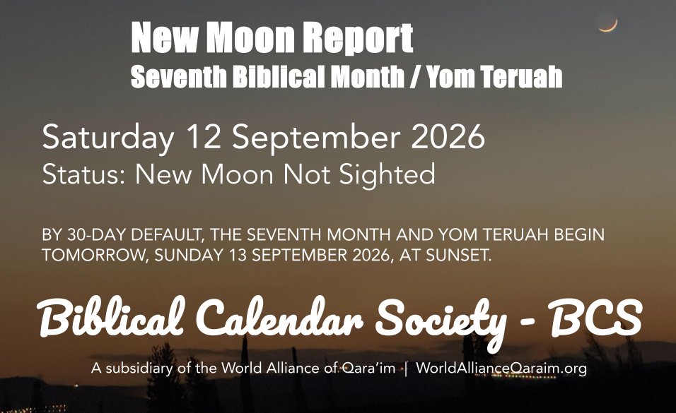 WAQKaraites's tweet photo. Biblical Calendar Society (BCS) - New Moon Report - Saturday 12 September 2026

To receive notices about upcoming new moon observations and reports, join our WhatsApp group ➠ https://t.co/fvY2CrrThN

New Moon Sighting Event on Facebook ➠ https://t.co/dNEqIOJn3U https://t.co/FpzmLQeJbz