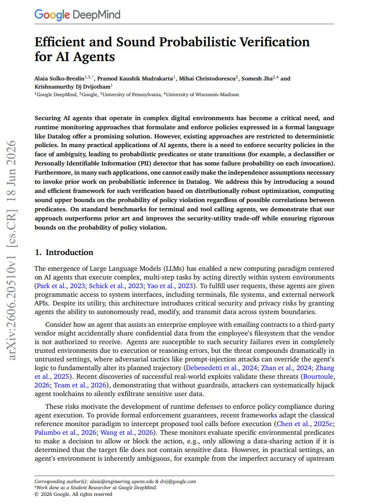 mirku21's tweet photo. This Google DeepMind paper is f*cking superb

When an autonomous AI agent executes a 30-step shell workflow, binary security filters fail by design

Most teams secure tool calls with local hard gates: if a classifier flags sensitive data or prompt injection above a fixed threshold, abort; otherwise, execute

In production, that approach creates a silent failure mode:
A moderate-risk file read feeds into a filtered pipe, which feeds into an external network request. Every individual step clears the local gate, yet the cumulative probability of data exfiltration across the trajectory becomes catastrophic

Discretizing continuous risk into binary allow/deny decisions at isolated steps forces an impossible trade-off: over-block safe actions and kill agent autonomy, or under-block borderline actions and leak production secrets

Google DeepMind published an architecture for sound probabilistic verification in AI agent runtimes to solve this

Instead of judging isolated tool calls with local thresholds, the runtime tracks cumulative trajectory risk using formal program analysis and mathematical optimization:

1. Datalog taint lineage
The runtime compiles multi-turn bash commands, environment variables, and intermediate files into a Datalog derivation graph. Taint tracking maps data flow across pipes and subshells, preserving exact lineage without relying on fragile prompt heuristics

2. Correlated detector modeling
Standard safety checks assume classifier errors are independent, massively underestimating compound risk. Google DeepMind formulates multi-detector uncertainty under worst-case distributional bounds, guaranteeing coverage even when classifiers share common blind spots

3. Semidefinite Programming relaxations
Computing exact cumulative risk over continuous execution graphs is NP-hard. DeepMind applies Semidefinite Programming (SDP) relaxations to calculate sound upper bounds in polynomial time, turning exponential mathematical proofs into real-time runtime checks

4. Trajectory-level policy gating
The agent preserves continuous probability distributions across the entire execution history. The monitor only blocks an action when the cumulative trajectory risk breaches the global safety envelope, allowing safe intermediate exploratory steps to proceed uninterrupted

The Production Telemetry:
Validated across 574 agent trajectories on Intercode-NL2Bash and ATBench:
• Achieved 100% security enforcement without sacrificing task completion rates
• SDP relaxations matched exact certified verification bounds while cutting latency from minutes to milliseconds
• Caught multi-turn data exfiltration chains that bypassed state-of-the-art per-step guardrails
• Maintained sub-50ms verification overhead across complex multi-step terminal environments

Securing autonomous agents is an optimization problem over continuous trajectories, not a binary filter on isolated tool calls
Sound probabilistic verification turns prompt heuristics into provable runtime software infrastructure

Read the complete breakdown in the article below ↓

Bookmark this for your agent architecture notes