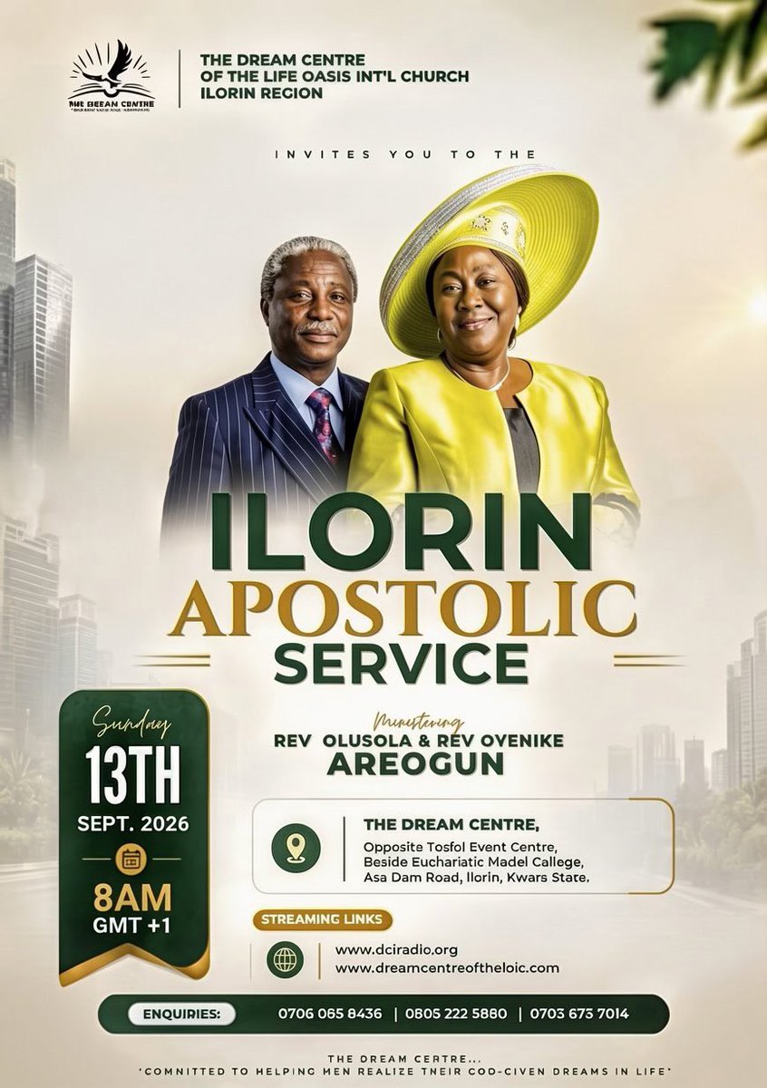 ReverendAreogun's tweet photo. ILORIN, GET READY — APOSTOLIC SERVICE IS HERE!

This Sunday, 13th September 2026, the Ilorin Region of The Dream Centre of the Life Oasis International Church gathers for a special Ilorin Apostolic Service with Reverend Olusola Areogun and Reverend Oyenike Areogun ministering.

There are meetings you attend, and there are meetings you must position yourself to receive from.

Come with expectation for apostolic impartation, divine direction, fresh strength and the Word of the Lord for your life and destiny.

“And they continued stedfastly in the apostles’ doctrine and fellowship, and in breaking of bread, and in prayers.” — Acts 2:42 KJV

Sunday, 13th September 2026
8:00 AM (GMT+1)

Venue:
The Dream Centre,
Opposite Tosfol Event Centre,
Beside Eucharistic Model College,
Asa Dam Road, Ilorin, Kwara State.

Streaming:
https://t.co/F4PILlLtLq
https://t.co/CMXvymZq2m

Come early. Come prayerful. Come ready to receive.

ILORIN — THIS IS YOUR APOSTOLIC APPOINTMENT!

#ReverendAreogun #RevOyenikeAreogun #IlorinApostolicService #TheDreamCentre #LifeOasisInternationalChurch #ApostolicService #GreaterWorks