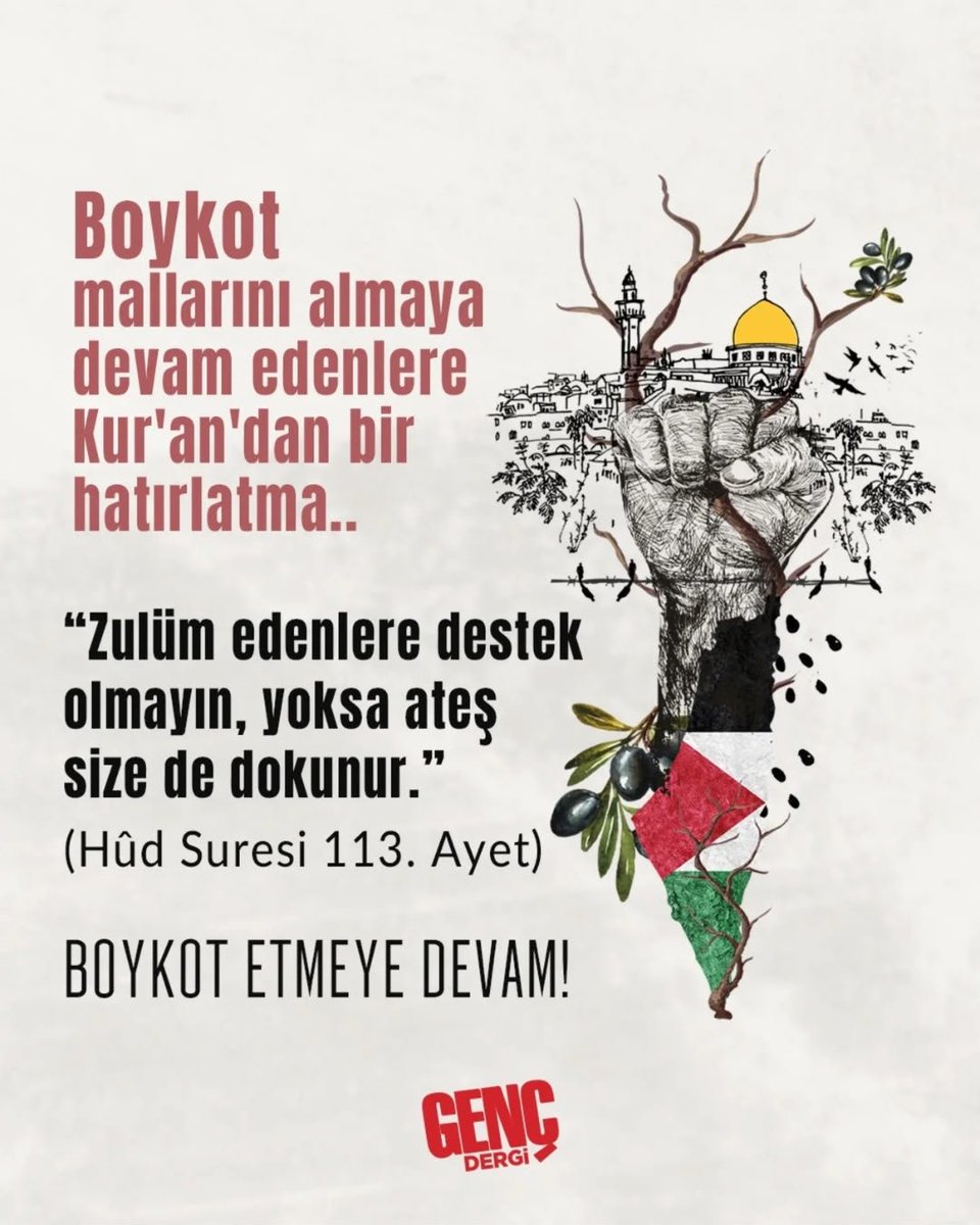 gencdergi's tweet photo. ÖNEMLİ BİR HATIRLATMA! ⚠️

Boykot mallarını almaya devam edenlere Kur'an'dan bir hatırlatma..

“Zulüm edenlere destek olmayın, yoksa ateş size de dokunur.”

(Hûd Suresi 113. Ayet)

BOYKOT ETMEYE DEVAM! https://t.co/bmOUEJAG42
