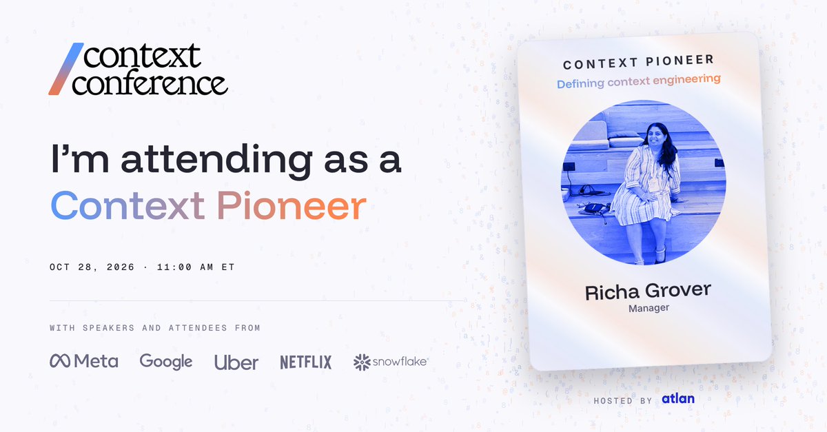 Richa077's tweet photo. I’m attending Context Conference by Atlan, the conference for teams teaching AI their business. The community is meeting to cover why organizations invest in context, real context architectures, open context formats, and a lot more. Join live on Oct 28 → https://t.co/BT5BLhR00p https://t.co/a66kHCQp9I
