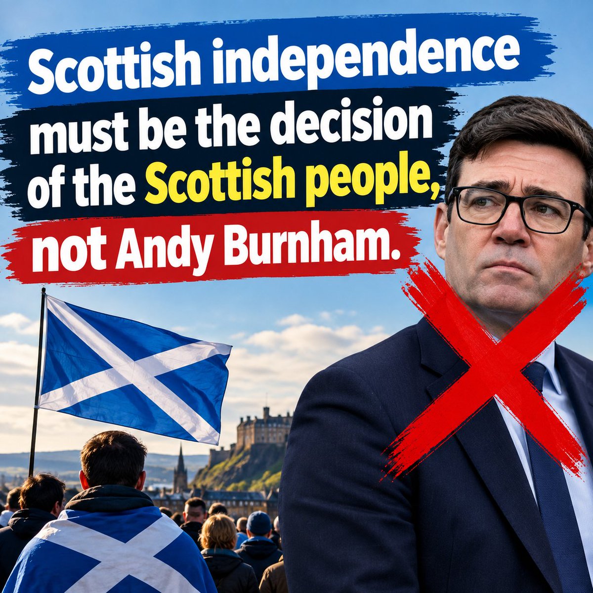 scot_4ever's tweet photo. Scottish independence must be the decision of the Scottish people, not Andy Burnham. #scotland https://t.co/zK9xOGphYH