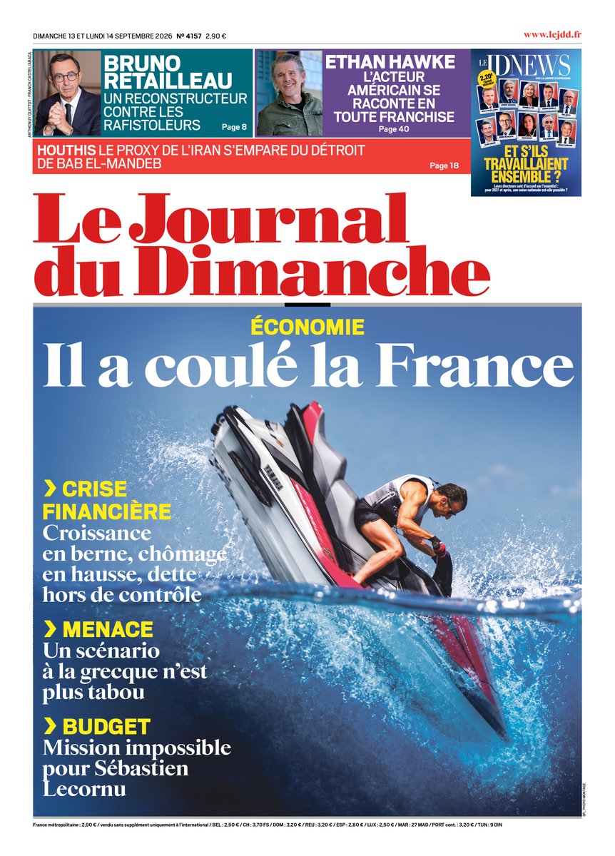 leJDD's tweet photo. 🗞️ À la Une du Journal du Dimanche du 13 septembre !
➡️ Économie : il a coulé la France
➡️ Bruno Retailleau : un reconstructeur contre les rafistoleurs
➡️ Ethan Hawke : l’acteur américain se raconte en toute franchise
➡️ Houthis : le proxy de l’Iran s’empare du détroit de Bab el-Mandeb