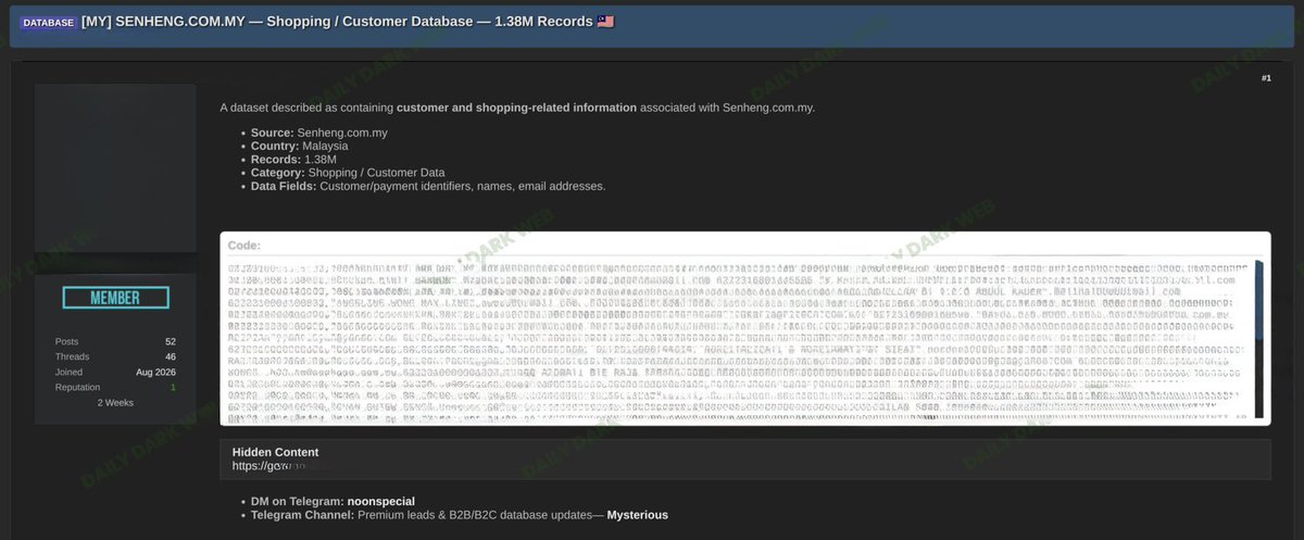 DailyDarkWeb's tweet photo. 🇲🇾 1.38 MILLION SENHENG CUSTOMER RECORDS ALLEGEDLY LEAKED

A threat actor is advertising a database allegedly associated with Senheng, a major Malaysian consumer electronics retailer.

According to the dark web listing:

* Approximately 1.38 million records
* Customer names
* Email addresses
* Customer/payment-related identifiers
* Shopping and customer-related information
* A sample of the alleged database has been published as evidence

⚠️ Analyst Note:

At 1.38 million records, this could represent a significant Malaysian consumer-data exposure if authentic. Customer identity and shopping-related information can be particularly useful for convincing order, payment, delivery and account-themed phishing campaigns.

The dataset's authenticity, freshness and connection to a new Senheng security incident have not been independently verified.

#DDW #DataBreach #Malaysia #ThreatIntelligence