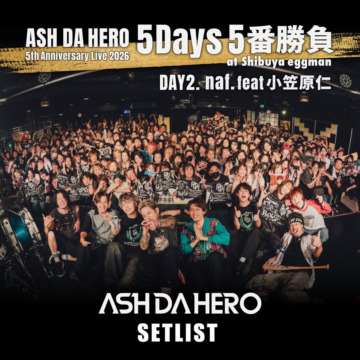 ashdahero's tweet photo. 【セトリプレイリスト公開🔥】

2026年9月6日(日)〜10日(木)
『 ASH DA HERO 5th Anniversary Live 2026 -5Days 5番勝負- 』
@  渋谷 Shibuya eggman 【東京】

▼#Spotify セトリプレイリスト
DAY1 . NOISEMAKER
https://t.co/J4LLdIcJpX

DAY2 . naf. feat 小笠原仁
https://t.co/CNHP74X2mZ

DAY3 . FLOW
https://t.co/0rSD9LgmYo

@SpotifyJP 

#ADH5周年 #ASHDAHERO