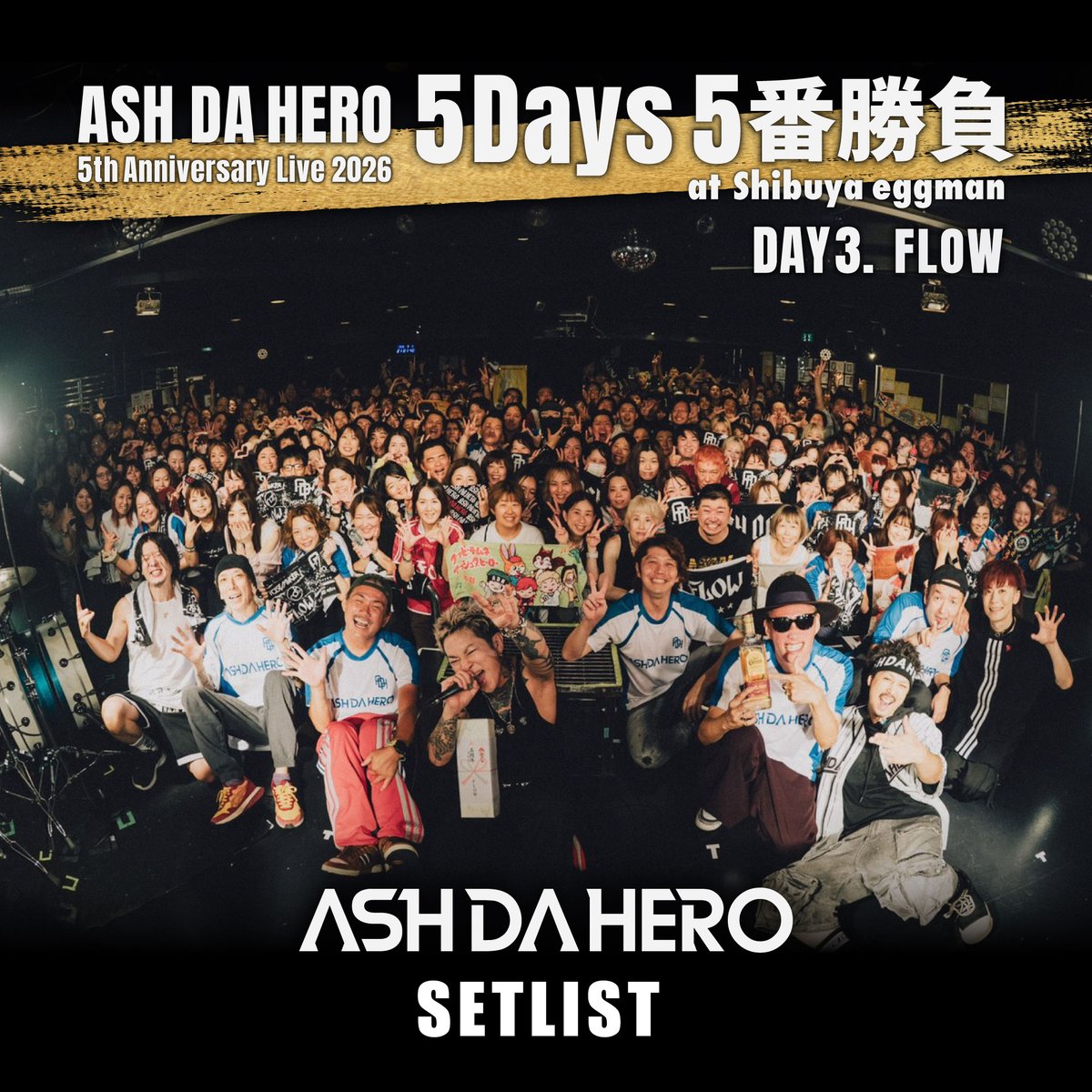 ashdahero's tweet photo. 【セトリプレイリスト公開🔥】

2026年9月6日(日)〜10日(木)
『 ASH DA HERO 5th Anniversary Live 2026 -5Days 5番勝負- 』
@  渋谷 Shibuya eggman 【東京】

▼#Spotify セトリプレイリスト
DAY1 . NOISEMAKER
https://t.co/J4LLdIcJpX

DAY2 . naf. feat 小笠原仁
https://t.co/CNHP74X2mZ

DAY3 . FLOW
https://t.co/0rSD9LgmYo

@SpotifyJP 

#ADH5周年 #ASHDAHERO