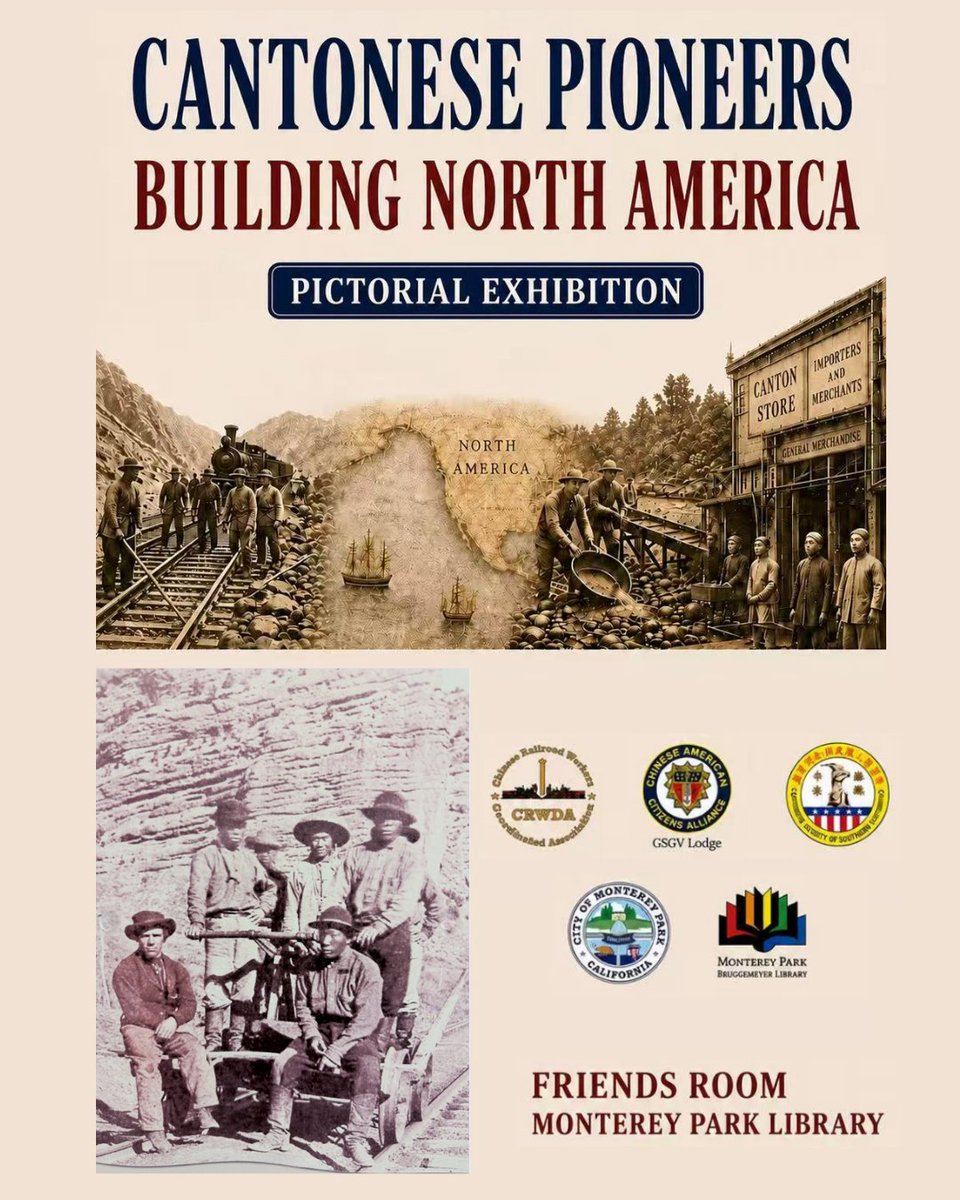 korematsu's tweet photo. The "Cantonese Pioneers Building North America" pictorial exhibition is now open and runs through 9/30 at the Monterey Park Library. The exhibition celebrates the historical journeys of Cantonese Chinese, their involvement in #railroads, the #GoldRush, and the nation. https://t.co/Iaknqvx8wS