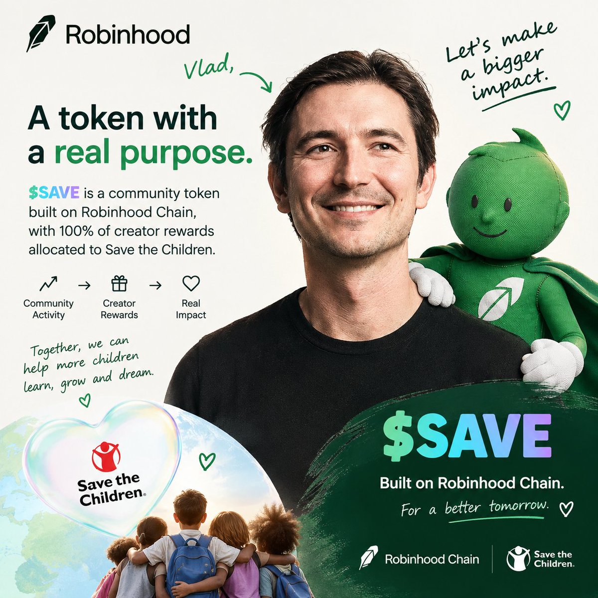 save_robinhood's tweet photo. @vladtenev   what if the next chapter of Robinhood Chain isn’t just about what communities can build, but what they can give back?

$SAVE is built around one simple idea:
 100% of creator rewards → @SavetheChildren . 💚
The HODL Hope campaign is already approaching its $10M goal.

Robinhood Chain has the communities.
$SAVE has the purpose.

Now let’s connect the two.