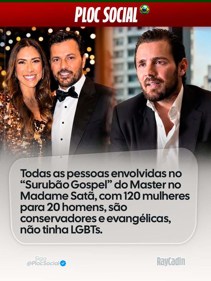 plocsocial's tweet photo. TERRIVELMENTE CRENTES
Todas as pessoas envolvidas no “Surubão Gospel” do Master, no Madame Satã, com 120 mulheres para 20 homens, são conservadoras e evangélicas. Não havia pessoas LGBT. https://t.co/wVNLKLQG9Q