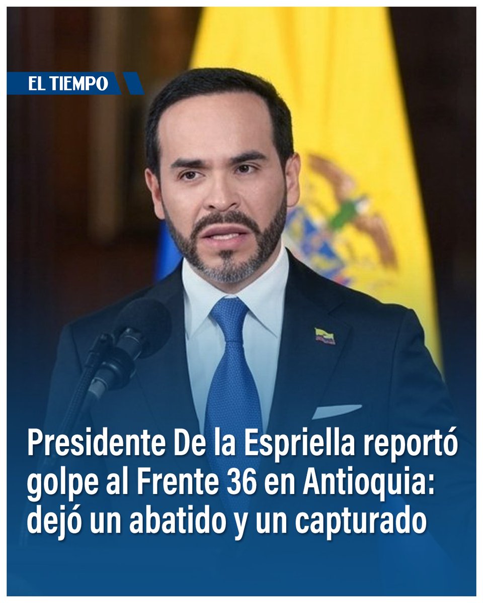 ELTIEMPO's tweet photo. Presidente Abelardo De La Espriella reportó golpe al Frente 36 en Antioquia: combate dejó un muerto y un capturado.

El mandatario reportó que el Ejército Nacional sostuvo un enfrentamiento en San Andrés de Cuerquia y aseguró que fueron incautadas armas y explosivos. 

Amplíe esta noticia aquí⬇️
https://t.co/YsJvrDESIy