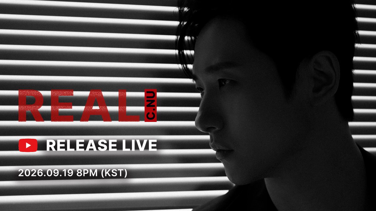 CNU_official's tweet photo. 𝗖.𝗡𝗨 1st SOLO Album [𝗥𝗘𝗔𝗟]
ʀᴇʟᴇᴀsᴇ ʟɪᴠᴇ

@ Youtube
https://t.co/1bn2JXEMBN
2026.09.19. 8PM (KST) 

𝟮𝟬𝟮𝟲.𝟬𝟵.𝟭𝟵 𝗦𝗔𝗧 𝟲𝗣𝗠 (𝗞𝗦𝗧) 𝗥𝗲𝗹𝗲𝗮𝘀𝗲 https://t.co/BySRLgWsDA