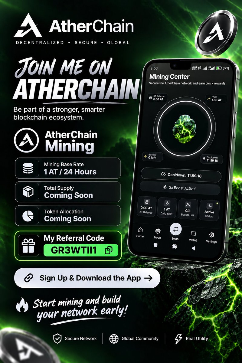 SKTricks_'s tweet photo. 🚀 JOIN ME ON ATHERCHAIN 🚀

⛓️ AtherChain Mining

💰 Mining Base Rate: 1 AT / 24 Hours
📦 Total Supply: Coming Soon
📊 Token Allocation: Coming Soon

🎁 Referral Code: GR3WTII1

🔗 Sign Up &amp; Download the App:
https://t.co/HOJu8M7oUe

🔥 Start mining and build your network early! https://t.co/8NKIkDPkGw