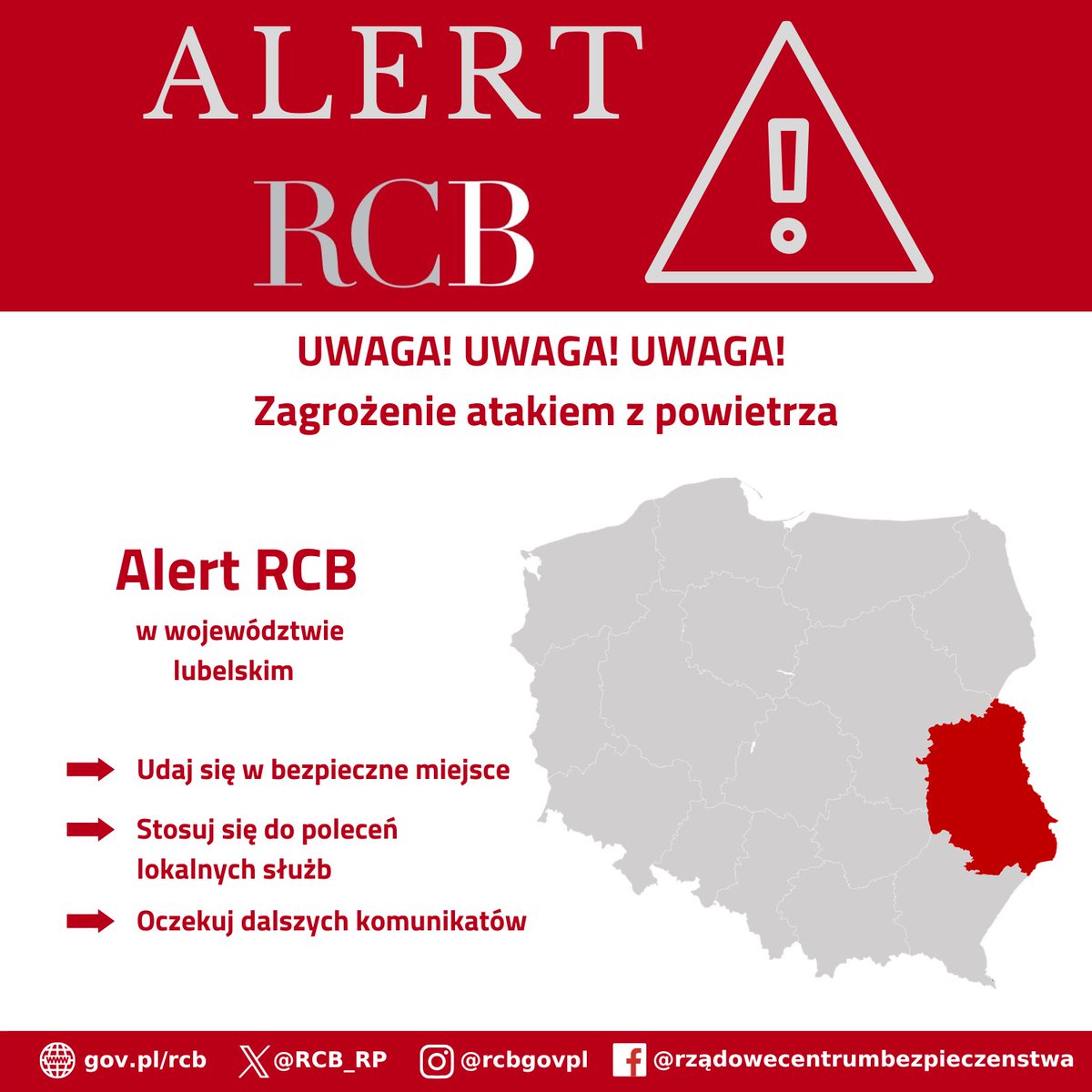 RCB_RP's tweet photo. ‼️Uwaga! Alert RCB‼️

"UWAGA! UWAGA! UWAGA! Zagrożenie atakiem z powietrza. Udaj się w bezpieczne miejsce. Stosuj się do poleceń lokalnych służb. Oczekuj dalszych komunikatów."

Alert RCB został wysłany do odbiorców na terenie pow. włodawski, łęczyński, świdnicki, Chełm, chełmski, krasnostawski  (woj.  lubelskie)