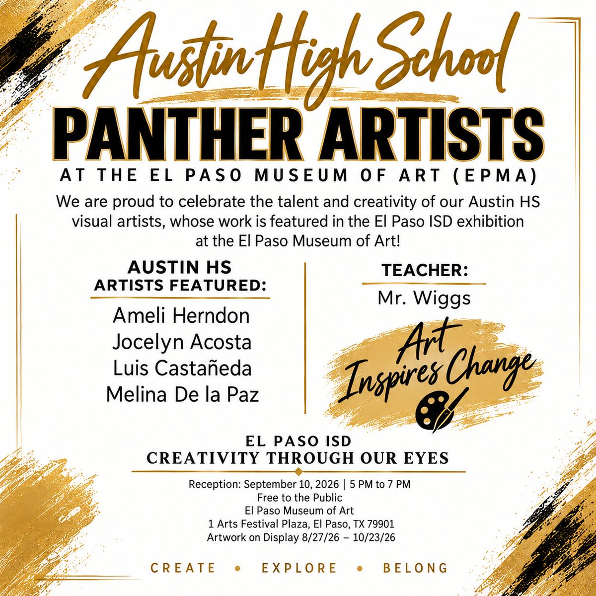 MartyTeran915's tweet photo. 🎨 Panther Pride on display! 🐾 Austin HS student artists are featured at the El Paso Museum of Art as part of EPISD’s Creativity Through Our Eyes exhibition. Congratulations to our talented Panthers and Mr. Wiggs! 🖤💛
#PantherPride #AustinHS #StudentArtists #EPMA #EPISD https://t.co/sOzQk5DfZV