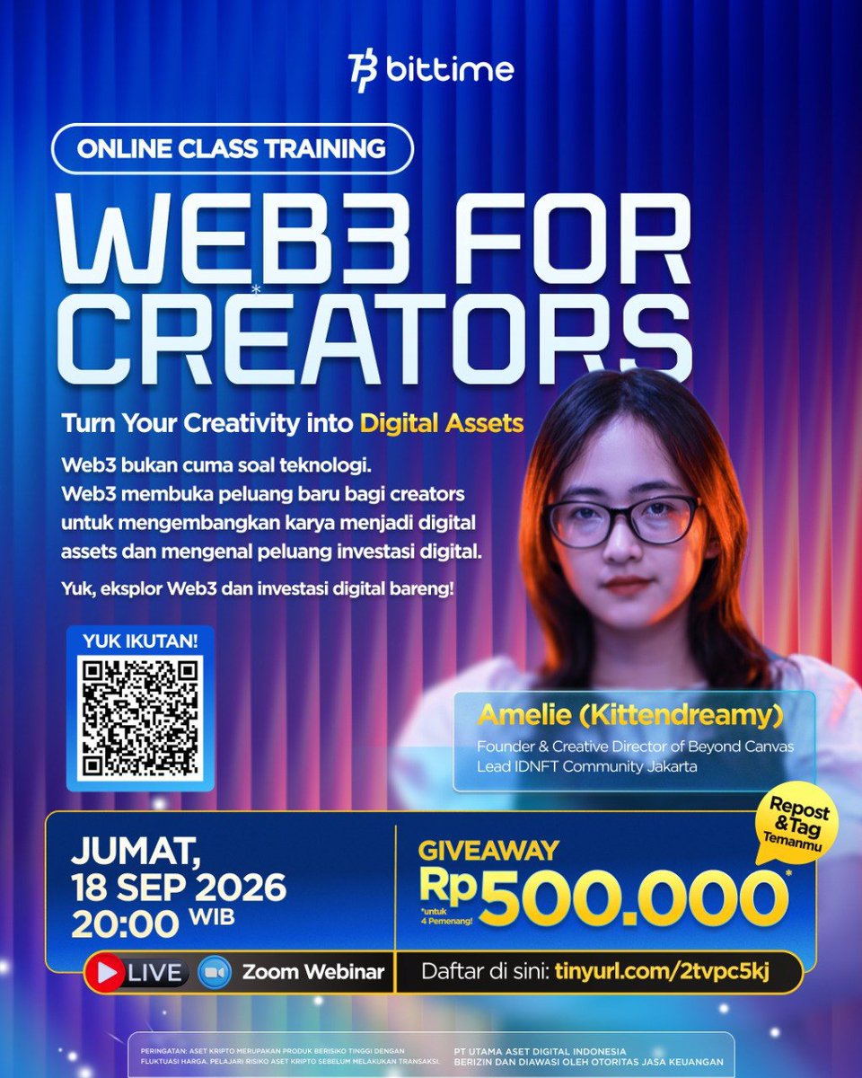 bittimexchange's tweet photo. 🎁 GIVEAWAY Rp500.000 untuk 4 Pemenang! 🎁

WEB3 FOR CREATORS:Turn Your Creativity into Digital Assets

Web3 menghadirkan cara baru bagi creators untuk mengembangkan karya, membangun digital assets, dan mengeksplorasi peluang di dunia investasi.
Yuk, belajar lebih jauh tentang bagaimana creators bisa memanfaatkan Web3 dan mengenal peluang digital assets & investasi digital!

📌 Speaker: Amelie (@_kittendreamy )
Founder & Creative Director of Beyond Canvas
Lead IDNFT Community Jakarta

📅 Jumat, 18 September 2026
⏰ 20.00 WIB
📍 Live Zoom Webinar
Cara Ikut Giveaway:
✅ Follow Instagram
@bittimexchange
✅ Follow X
@bittimexchange
✅ Follow TikTok
@bittimeindonesia
✅ Like, Comment, Repost, dan Tag 3 temanmu
✅ Hadir dan aktif selama sesi webinar

👉 Register Here: https://t.co/oA1OLOK0D6

#webinarzoom #bittime #onlineclass #web3 #digitalassets #digitalinvestment #Web3ForCreators