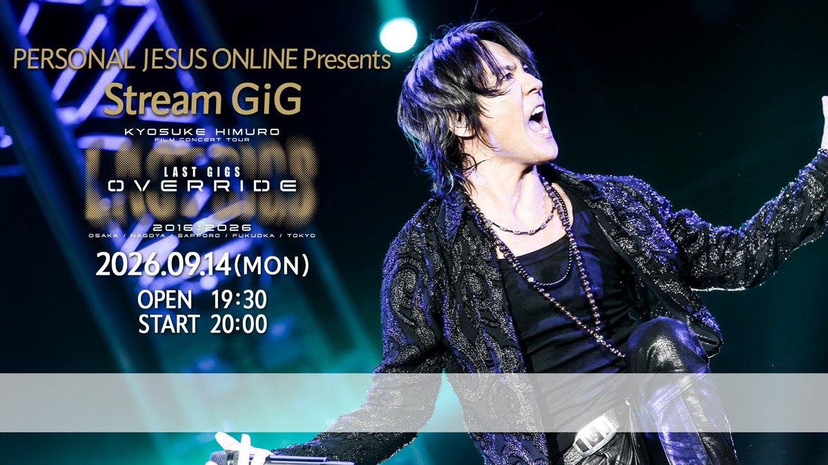 himuro_com's tweet photo. PERSONAL JESUS ONLINE
9月のStream GiG 詳細決定！

フィルムコンサートで全編公開された「KYOSUKE HIMURO LAST GIGS TOKYO DAY-02」が早くもPJ ONLINE Stream GiGに登場！

【Stream GiG開催日時】
2026年9月14日(月)
入場 19:30 / スタート 20:00

▼詳細はこちら
https://t.co/zgNIDC2wkN https://t.co/cAJFIlNvgq