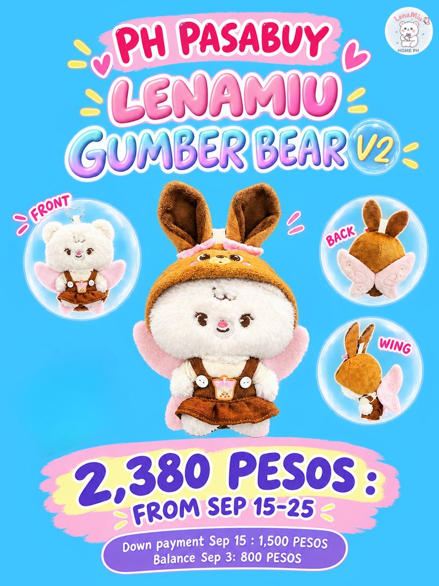 LenaMiuHomePH's tweet photo. 🦋🧸 PH PASABUY IS NOW OPEN! 🦋 🧸 

✨ LENAMIU GUMBER BEAR V2 ✨
💰 ₱2,380 per set
📅 Order Period: September 15–25

Pasabuy link: https://t.co/4oKyT0RZK4

📩 Secure yours now and don’t miss out on this adorable Gumber Bear! 🥹💗

#phpasabuy #LenaMiu #lalinalena #MiuNatsha https://t.co/C3jltZef7t