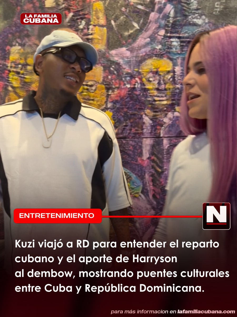 MelinaRogish's tweet photo. Photo by Noticias de La Familia Cubana on September 05, 2026. May be a Twitter screenshot of one or more people and text that says "FAMILIA CUBANA 두 ENTRETENIMIENTO N Kuzi viajó a RD para entender el reparto cubano y el aporte de Harryson al https://t.co/AsuAH663je