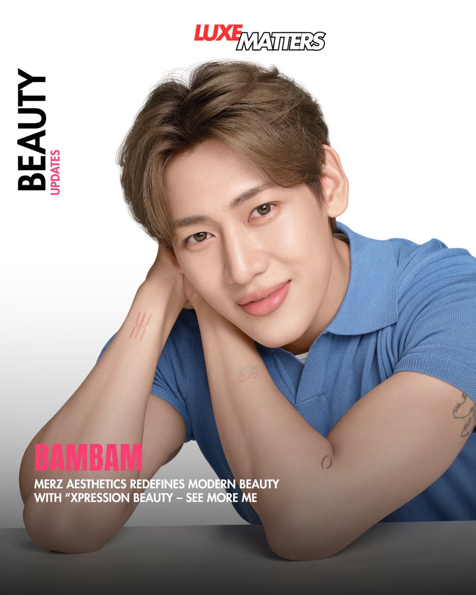 luxemattersth's tweet photo. #BEAUTYMATTERS Merz Aesthetics เปิดตัวแคมเปญ “Xpression Beauty – See More Me” โดยได้ “แบมแบม กันต์พิมุกต์ ” รับตำแหน่ง The Icon of Xpression Beauty

#Bambam
#MerzAestheticsxBamBam #XpressionBeautyxMerzAesthetics
#LUXEMATTERS 

https://t.co/3hjMj3a9SP https://t.co/wx4k5zhao2