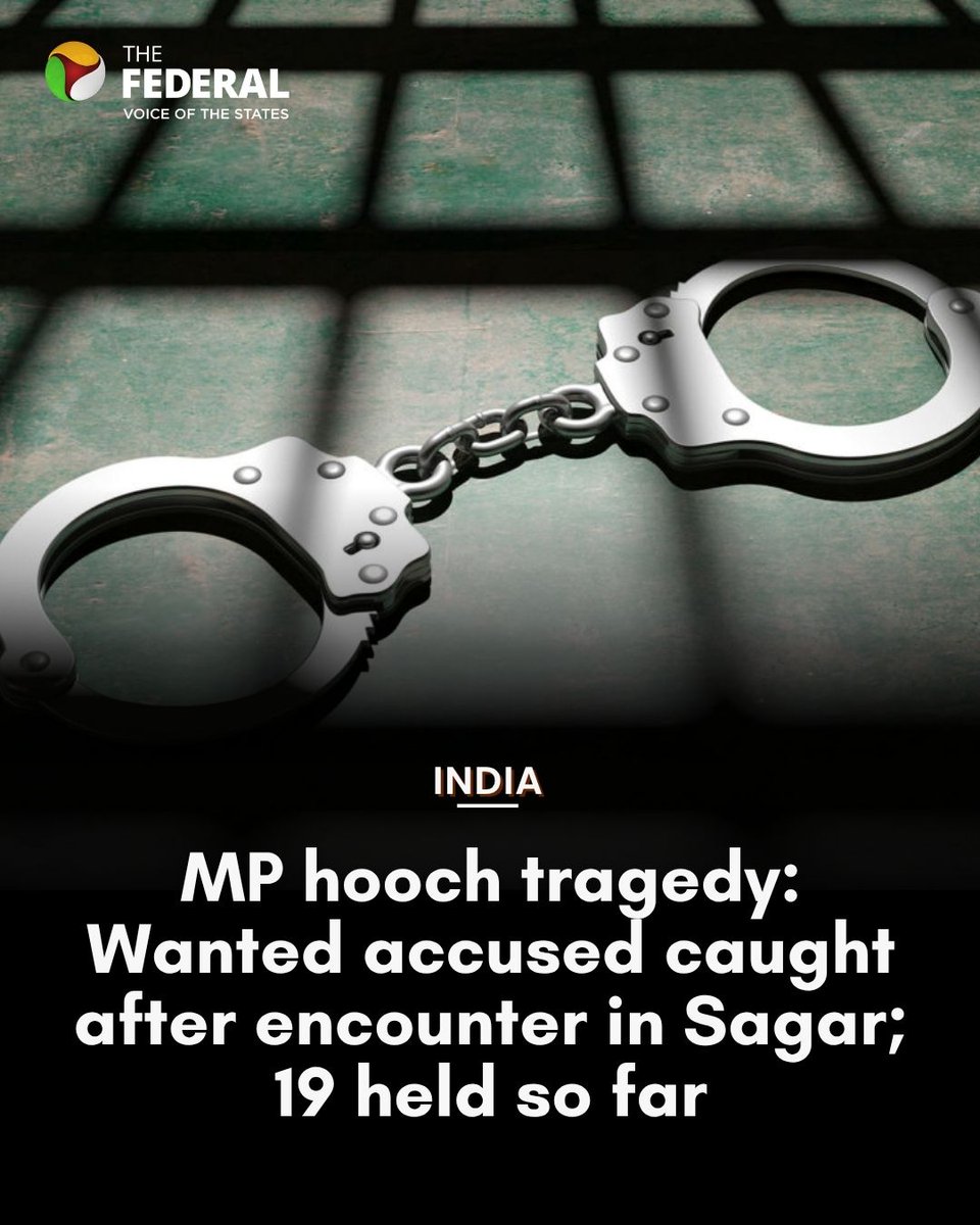 TheFederal_News's tweet photo. A man wanted in connection with the hooch tragedy in Madhya Pradesh's Sagar district that claimed 16 lives was apprehended after a brief encounter with police early on Sunday.
Track more at The Federal!
#MadhyaPradesh #Sagar #HoochCase #SpuriousLiquor #LiquorTragedy #PoliceEncounter #CrimeInvestigation #PoliceArrest