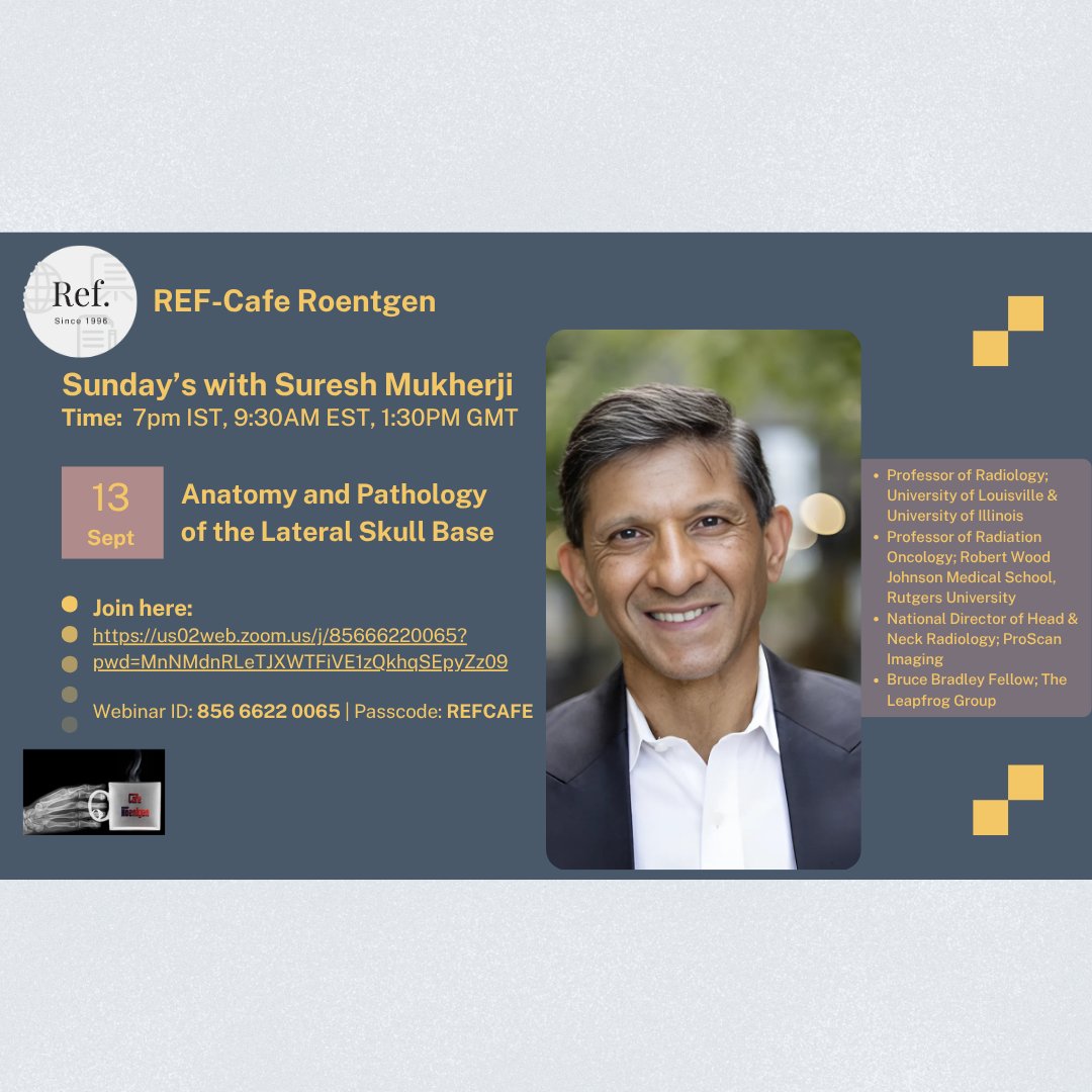 REF_INDIA's tweet photo. Sept 13 - Sunday International Webinar 1054

Anatomy and Pathology of the Lateral Skull Base - Dr Suresh Murkherji, Professor of Radiology; University of Louisville &amp; University of Illinois

Join here:
https://t.co/UyenSL0bEe

Webinar ID: 856 6622 0065 | Passcode: REFCAFE https://t.co/kv9E4JL5hk