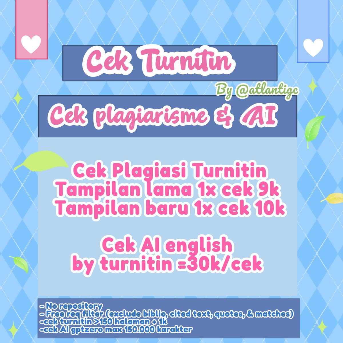 atlantigc's tweet photo. [00] Malam, mari aku open jasa cek turnitin🏹

📑No repository
💫Avail tampilan lama &amp; baru
📎 100% aman dari web resmi
✨️Free req filter

Cek Ai turnitin juga bisa yaw💫

#zonauang #cekturnitin #jasaturnitin

🛒https://t.co/8E1JRJFOEN https://t.co/mfxLrRBwV3