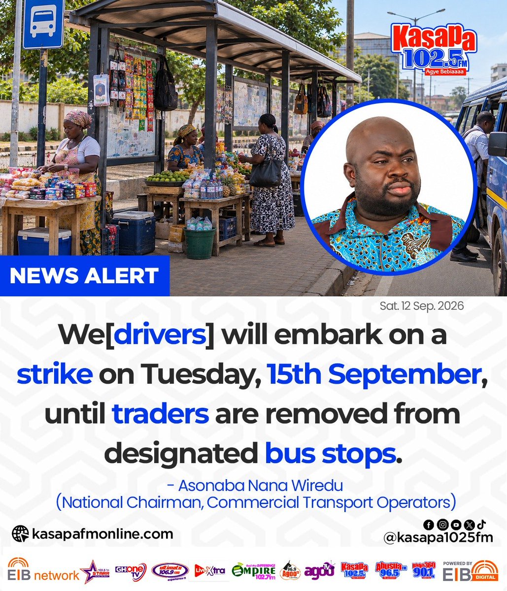 ghonetv's tweet photo. We[drivers] will embark on a strike on Tuesday, 15th September, until traders are removed from designated bus stops... - Asonaba Nana Wiredu (National Chairman, Commercial Transport Operators)

#KasapaFM
#EIBNetwork #GHOneTV 
#GHOneNews #NewsAlert https://t.co/YZMZqY9qWQ