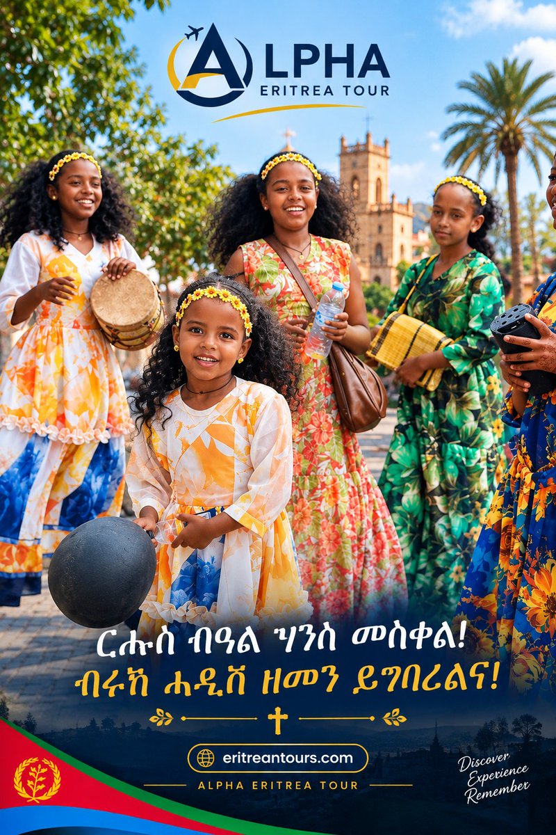 eri_id_'s tweet photo. ርሑስ በዓል ሃንሰ መስቀለ! 🇪🇷🌼
ብሩኽ ሓዲሽ ዘመን ይግበረልና!

Wishing everyone a joyful Hanse Meskelé and a blessed New Year. 🇪🇷
 Alpha Eritrea Tour

🌐 https://t.co/Bx7z5OGtfw
📱 WhatsApp: +291 7278967 

#Eritrea #Eritrean #EritreaTour https://t.co/6zP4n1WXJ6