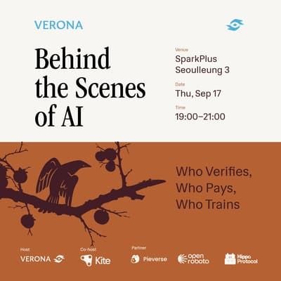 verona_korea's tweet photo. 🎬VERONA x Kite AI: Behind the Scenes of AI - Who Verifies, Who pays, Who Trains

9월 17일 (목) AI가 실제로 작동하려면 모델을 넘어선 인프라가 필요합니다. 데이터를 검증하고, 에이전트가 결제하며, 기관 정보를 보호하고, 로봇이 학습할 수 있도록 AI 인프라를 구축하는 팀들이 한자리에 모입니다.

📅 일시: 2026년 9월 17일 (목) 19:00–21:00 (KST)
📍 장소: 스파크플러스 선릉 3호점
🎤 Host: VERONA
🤝 Co-host: Kite AI
💎 Partner: Pieverse, OpenRoboto AI, Hippo Protocol

💠 Verona란?
Verona(구 XION)는 AI를 위한 인텔리전스 레이어입니다. Verona의 truth engine은 인터넷상의 데이터를 증명 가능한 사실로 바꿔, 사용자가 소유하고 사용자가 허가한 모든 에이전트나 서비스가 재사용할 수 있게 합니다. 이를 통해 AI는 원본 데이터를 직접 다루지 않고도 검증된 정보 위에서 행동할 수 있습니다. Uber, Amazon, Nike를 비롯한 브랜드와 수백만 명의 사용자가 이미 이 엔진을 사용하고 있으며, verona:native는 이 네트워크의 네이티브 토큰입니다. Verona는 Multicoin, Animoca, Circle, Hashkey, Arrington Capital, Spartan 등으로부터 누적 3,600만 달러 이상의 투자를 유치했습니다.

⏱️ 프로그램
🚪 19:00 입장 & 저녁 식사
🗣️ 19:40 프로젝트별 세션
   Chris, APAC Lead - Verona
   Sonia - Kite AI
   Joseph - Pieverse
   Kevin - OpenRoboto AI 
   Chris, Head of Engineering - Hippo Protocol
🥂 20:10 네트워킹
🎟️ 20:30 퀴즈 & 래플
👋 21:00 클로징

👉 밋업 참여 신청 https://t.co/4lv9p2k9vf