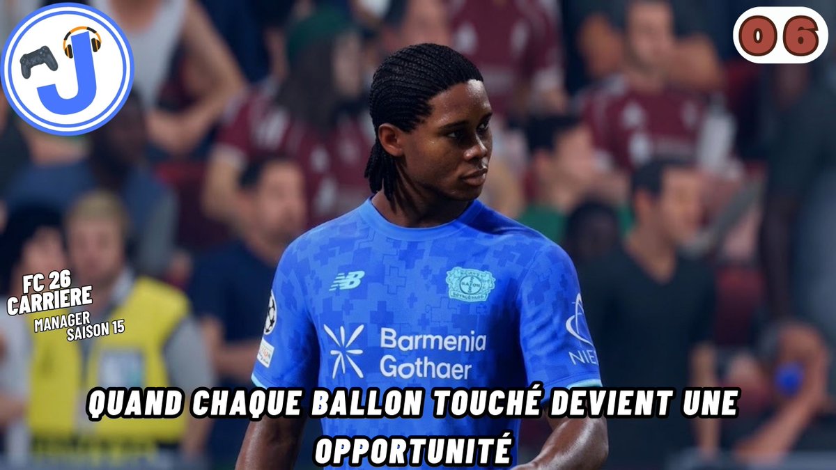 julro0202's tweet photo. CARRIÈRE MANAGER FC 26 S15 #06 : Quand chaque ballon touché devient une opportunité https://t.co/JwF0wgcyRE via @YouTube 

#fc26 #youtube #carrière #manager #championsleague #bayerleverkusen https://t.co/DFAFPBz1Il