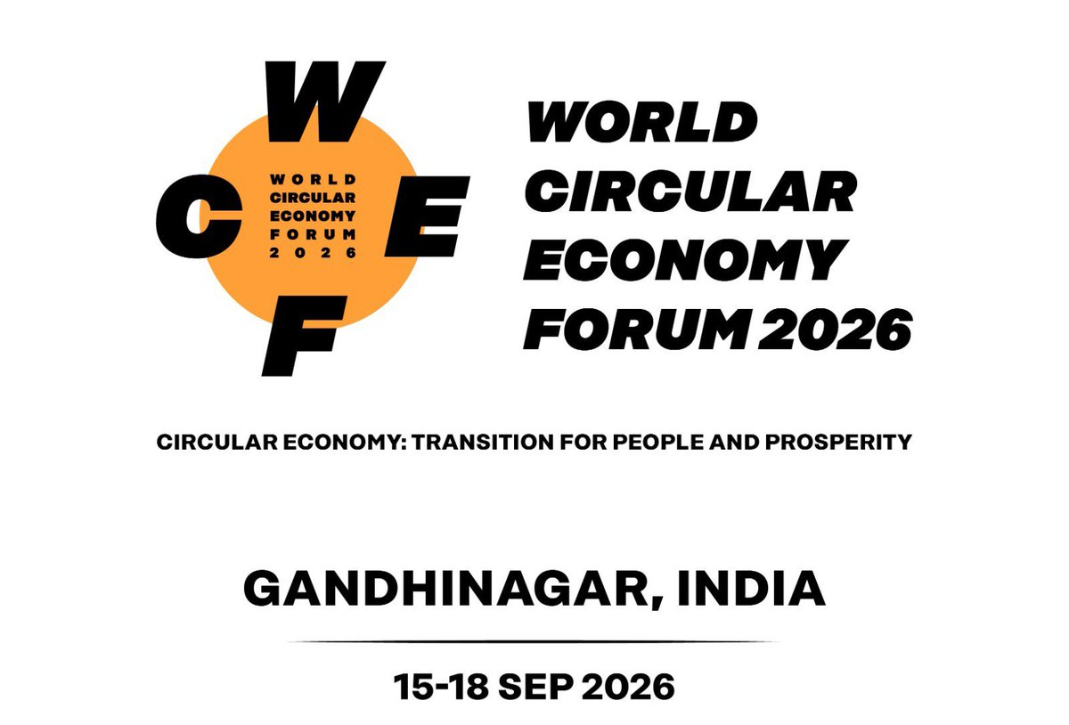 EnvironmentPib's tweet photo. India to host #WCEF2026, themed 'Circular Economy: Transition for People and Prosperity'. A Global Platform for Cross-sectoral Partnerships to facilitate Circular Finance &amp; advancing Innovation for Circularity

📍Gandhinagar, Gujarat
🗓️ September 15-18

📝 https://t.co/UFSQup5f1u https://t.co/5QFGhqSFYi
