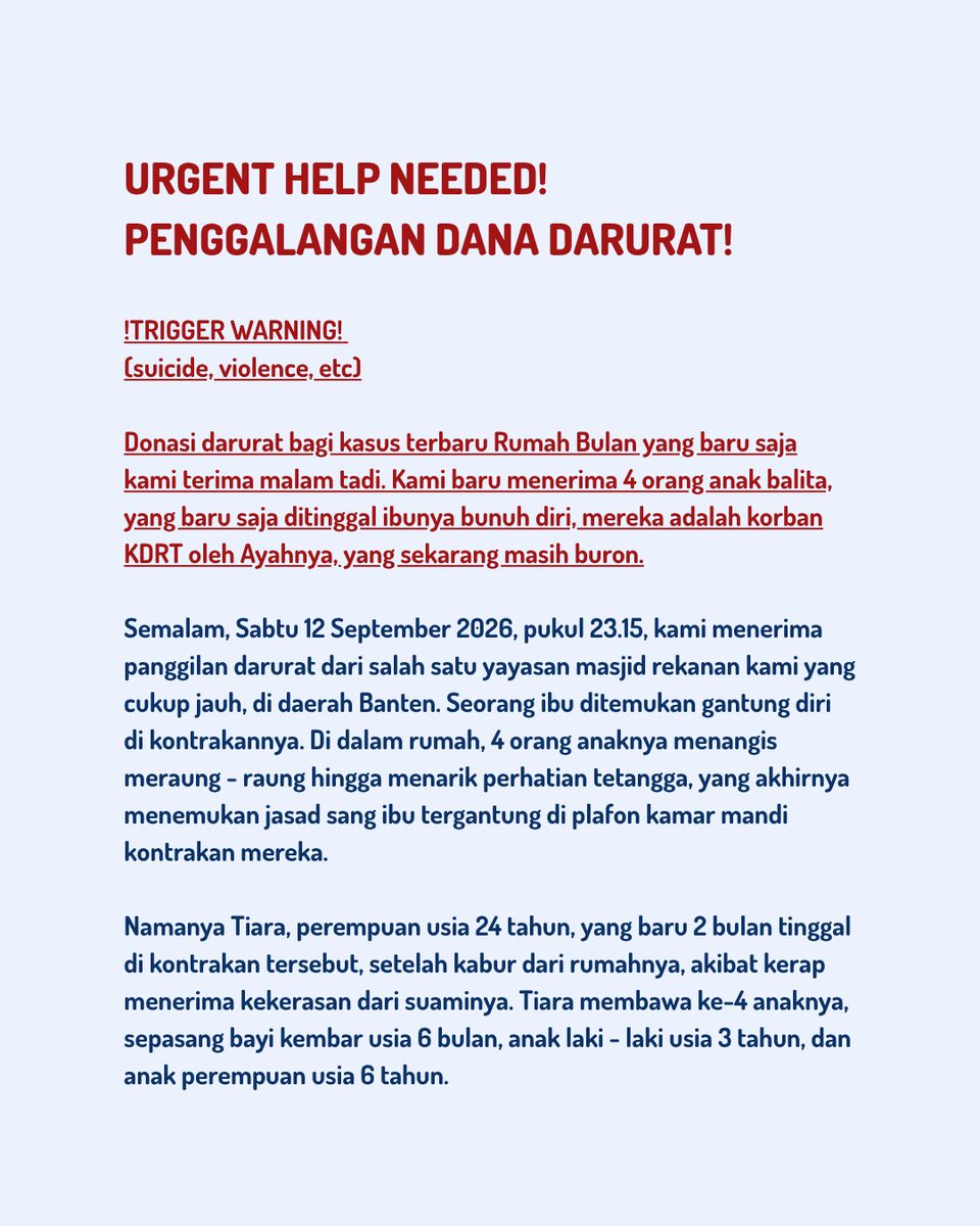 BulanRumah's tweet photo. Penggalangan Dana Darurat untuk Kasus Terbaru Rumah Bulan.

‼️TRIGGER WARNING‼️ 
(suicide & domestic violence)

Lagi - lagi kedatangan kasus rujukan darurat. Kali ini 4 orang anak yang masih berusia balita, diantar ke Rumah Bulan tengah malam, oleh yayasan rekanan kami, setelah ditinggal bunuh diri oleh ibunya. Baru beberapa waktu lalu kami menutup penerimaan kasus baru, karena keterbatasan dana, dan rumah aman sudah penuh, kami belum sanggup menerima kasus lagi. Tapi kalau begini, bagaimana mungkin kami menolak anak - anak? 🥲
