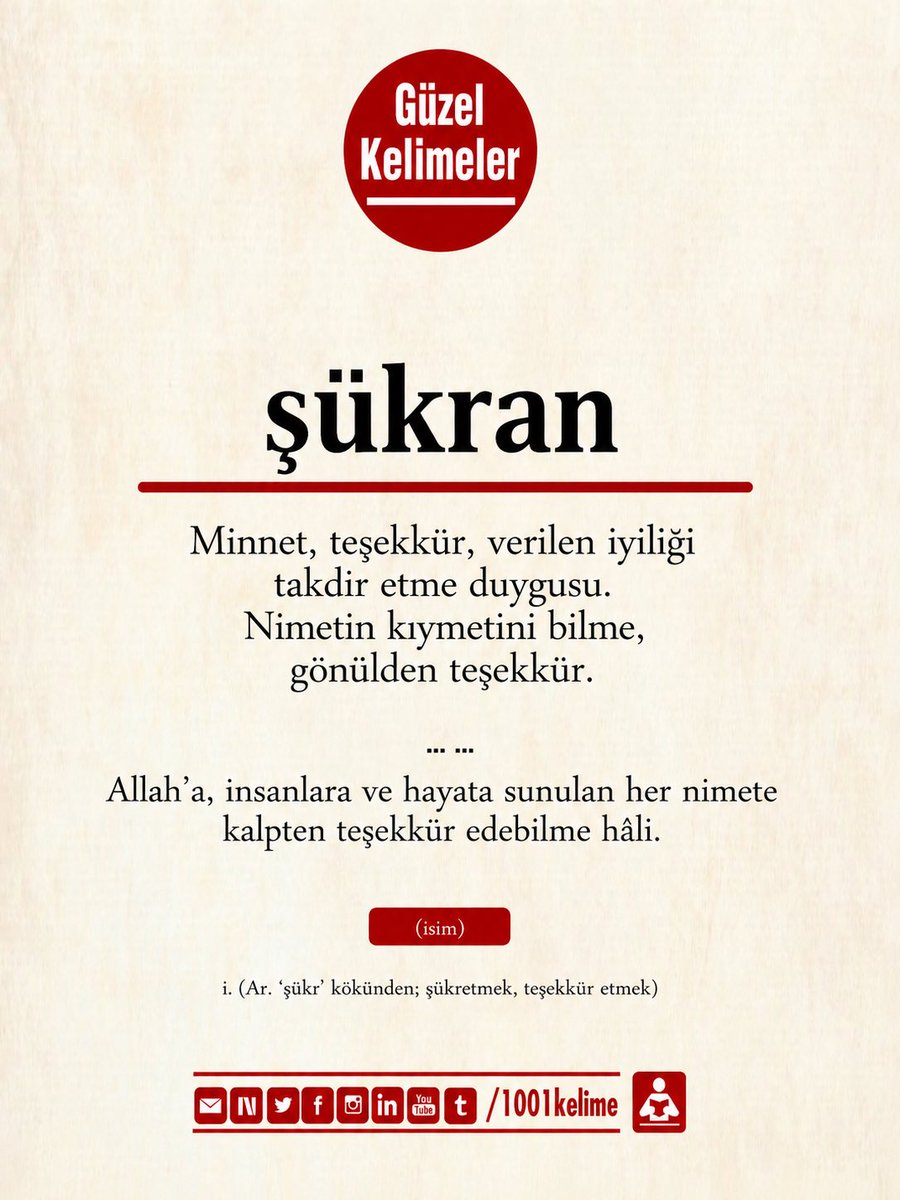 1001kelime's tweet photo. Günün Kelimesi 

#şükran : Nîmeti verene karşı teşekkür, iyilik bilme, minnettarlık. Teşekkür etme, minnet duyma ...

#güzelkelimeler #gününkelimesi https://t.co/bjZiayf8qf