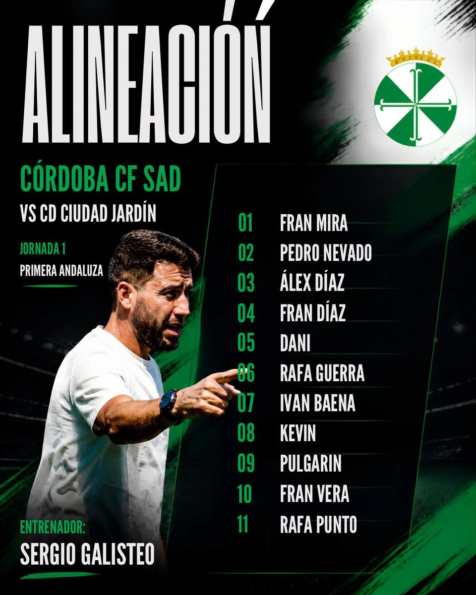 cordoba_cfsad's tweet photo. 🟢 XI INICIAL | JORNADA 1
¡Ya tenemos a los nuestros!
@Galisteo92 pone en liza su primer once de la temporada para nuestro estreno liguero ante el @CDJardn
💪 Todo listo.
🔥 Todo por el escudo.
¡VAMOS CÓRDOBA CF SAD! 💚🤍
#CCFSAD #LaHistoriaContinúa #CDCiudadJardínCCFSAD https://t.co/AtBKnm5WxV