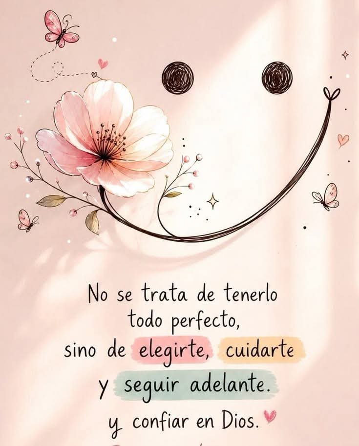 jordaninavarro's tweet photo. "La vida no se trata de alcanzar la perfección, sino de elegirte cada día, cuidarte con amor, seguir adelante con valentía y confiar en Dios para iluminar tu camino." 
😊🍃🌿🌾😊🍃🌿🌾😊 https://t.co/Hq6TNP47aG