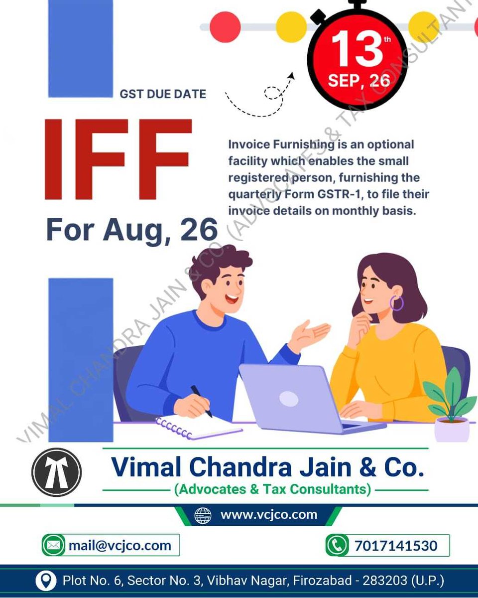 vcj_co's tweet photo. GST Due Date Today - IFF for the month of August 2026.

#IFF #InvoiceFurnishingFacility #GST #GSTIndia #VCJCO #GSTCompliance #GSTFiling #GSTUpdates #TaxUpdates #TaxProfessionals #mathura #vrindavan #jalesar #kotla #dholpur #bharatpur #fariha #jasrana #sirsaganj #etah #auraiya #etawah #kanpur #tundla #firozabad #agra #shikohabad #aligarh #sadabad #hathras #lucknow #barsana #incometaxreturn #refund #gstregistration #tax #taxation #gstin #legal