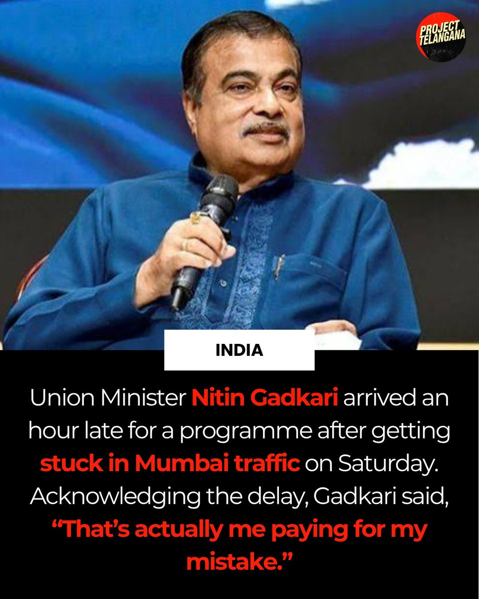 projectelangana's tweet photo. Union Minister Nitin Gadkari arrived an hour late for a programme on Saturday after getting stuck in Mumbai traffic.

Gadkari later spoke about the delay, acknowledging that his late arrival was a consequence of his own mistake. “That’s actually me paying for my mistake,” he said https://t.co/aMocBsDNck