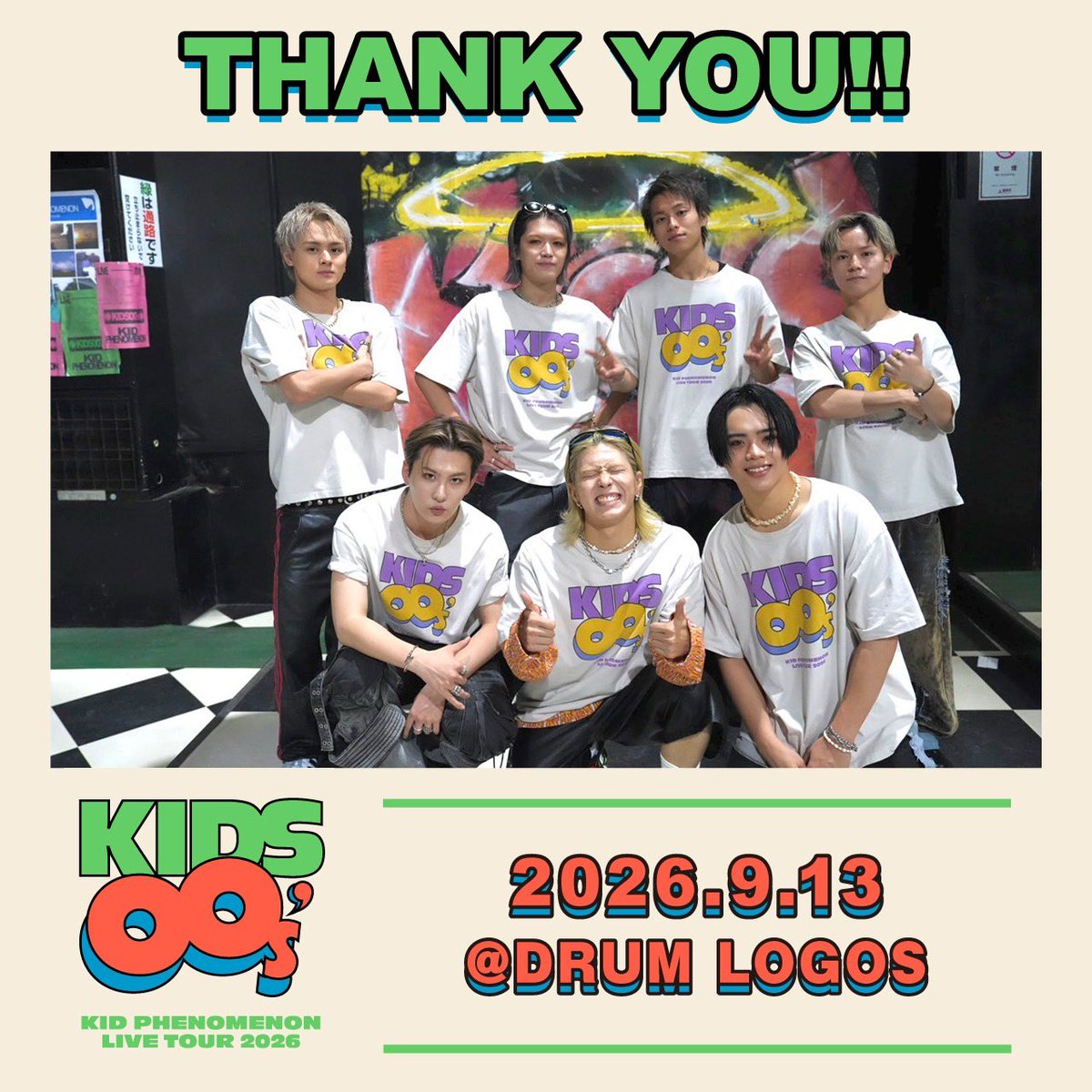 _KID_PHENOMENON's tweet photo. 𝐊𝐈𝐃 𝐏𝐇𝐄𝐍𝐎𝐌𝐄𝐍𝐎𝐍 𝐋𝐈𝐕𝐄 𝐓𝐎𝐔𝐑 𝟐𝟎𝟐𝟔
"𝐊𝐈𝐃𝐒𝟎𝟎’𝐬" 

🛹FUKUOKA🛹
Thank you!!

#KIDS00s #KIDPHENOMENON 
#LDHPERFECTYEAR2026 https://t.co/jBt5HAX4fK