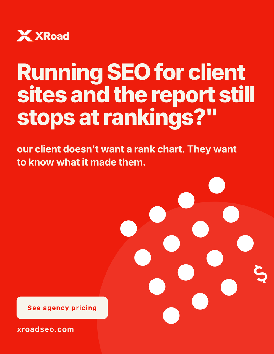 XRoadSEO's tweet photo. Running SEO for client sites and the report still stops at rankings?

Your client doesn't want a rank chart. They want to know what it made them.

See agency pricing: https://t.co/SlpGghvwgU https://t.co/OJVQfzaw5p