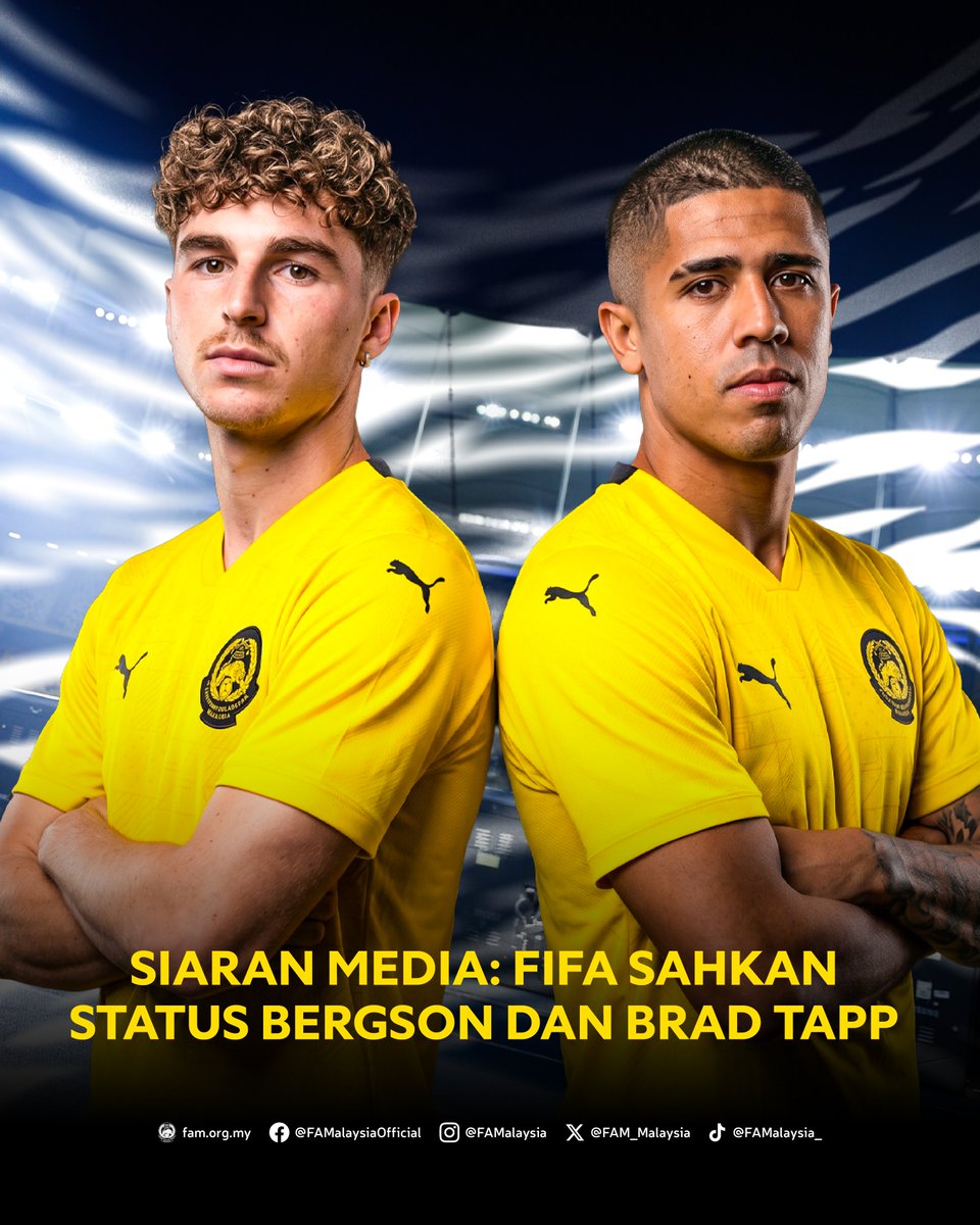 FAM_Malaysia's tweet photo. SIARAN MEDIA: FIFA SAHKAN STATUS BERGSON DAN BRAD TAPP

▶️ Baca penuh di https://t.co/mLjV4luckh

#FAM #HarimauMalaya https://t.co/8bcMZJ1qAR